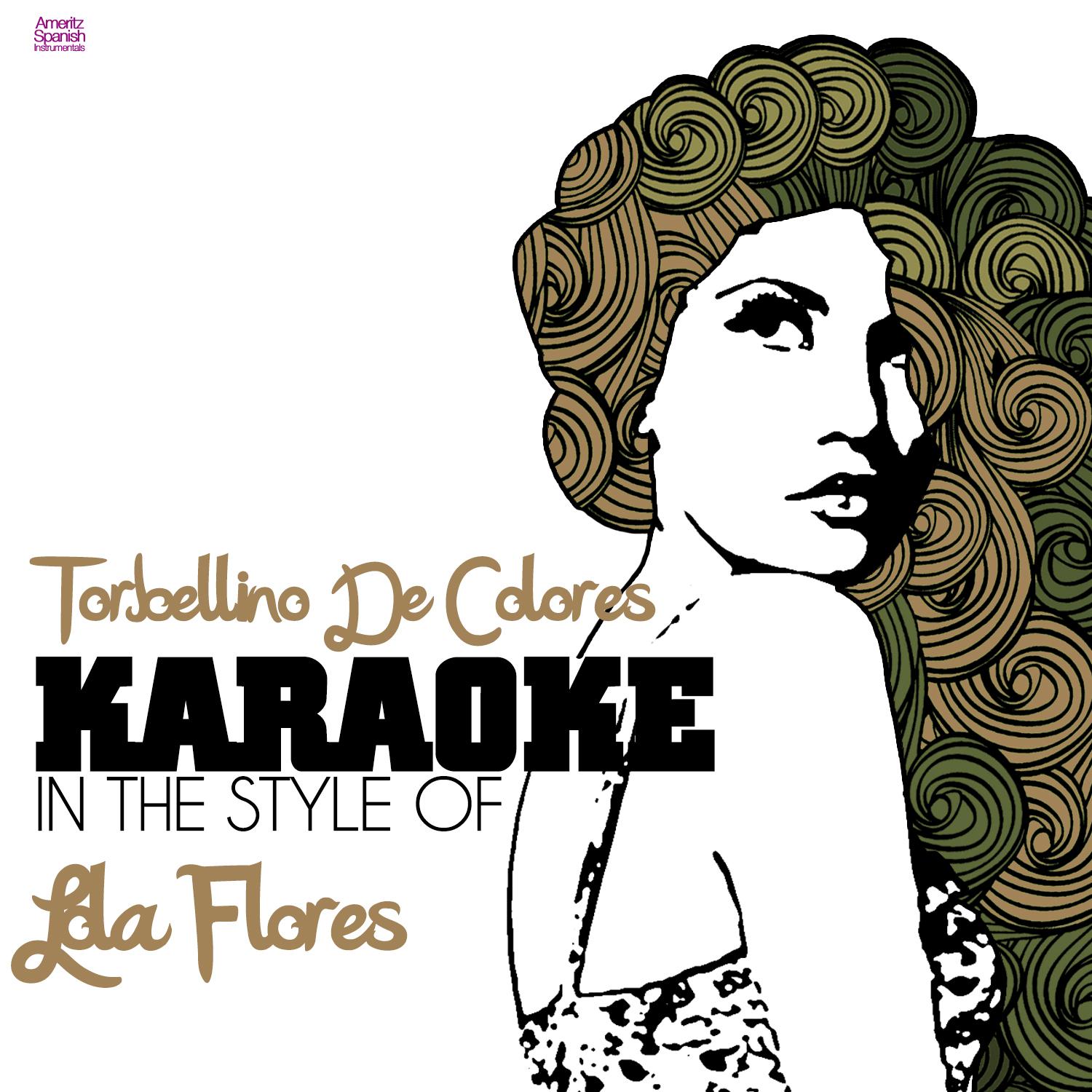 Torbellino De Colores (In the Style of Lola Flores) [Karaoke Version]