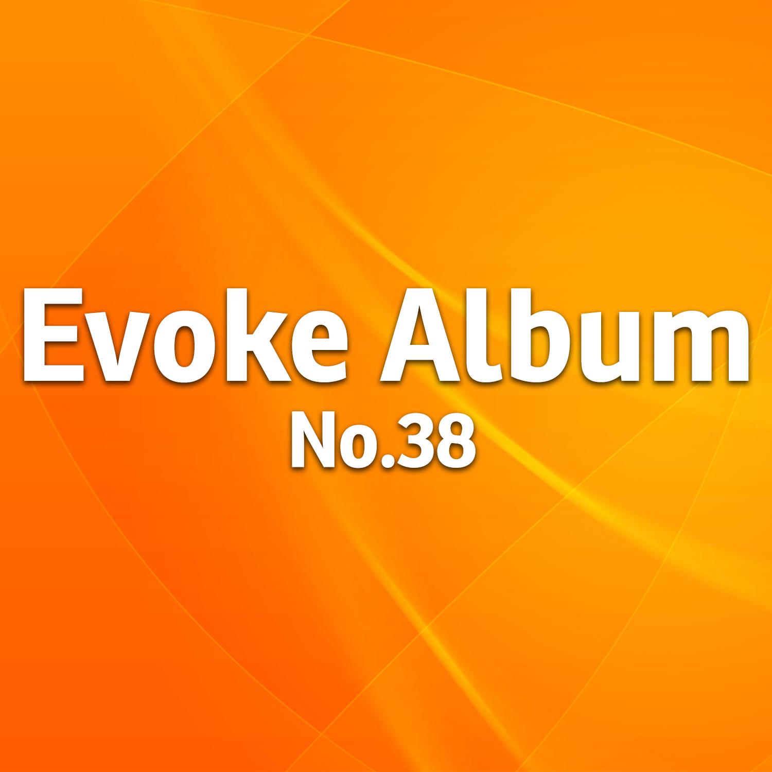 Evoke Album No. 38