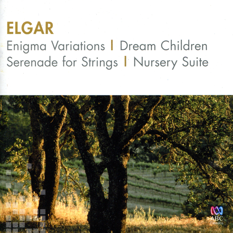 Elgar: Enigma Variations / Dream Children / Serenade For Strings / Nursery Suite
