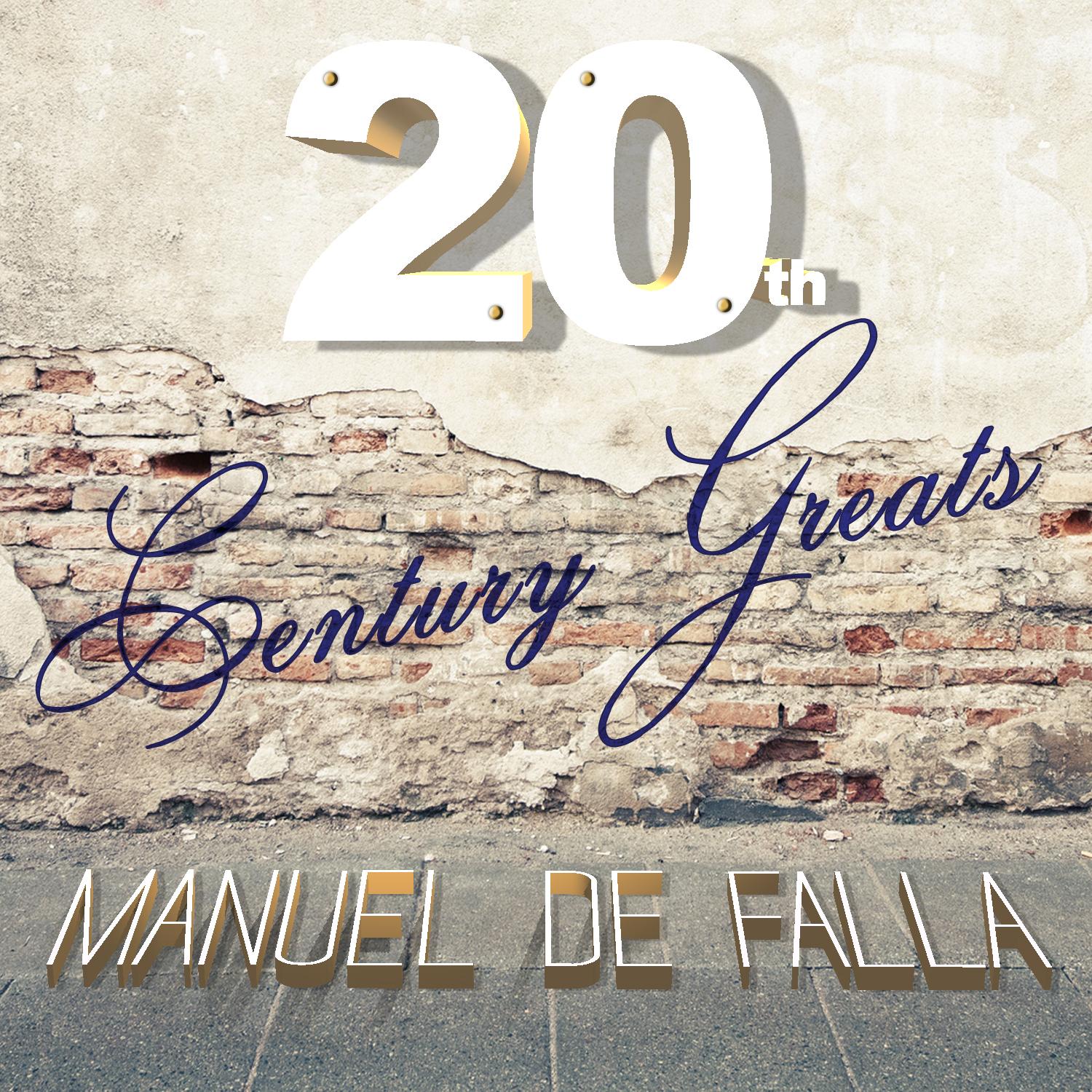 20th Century Greats: Manuel de Falla