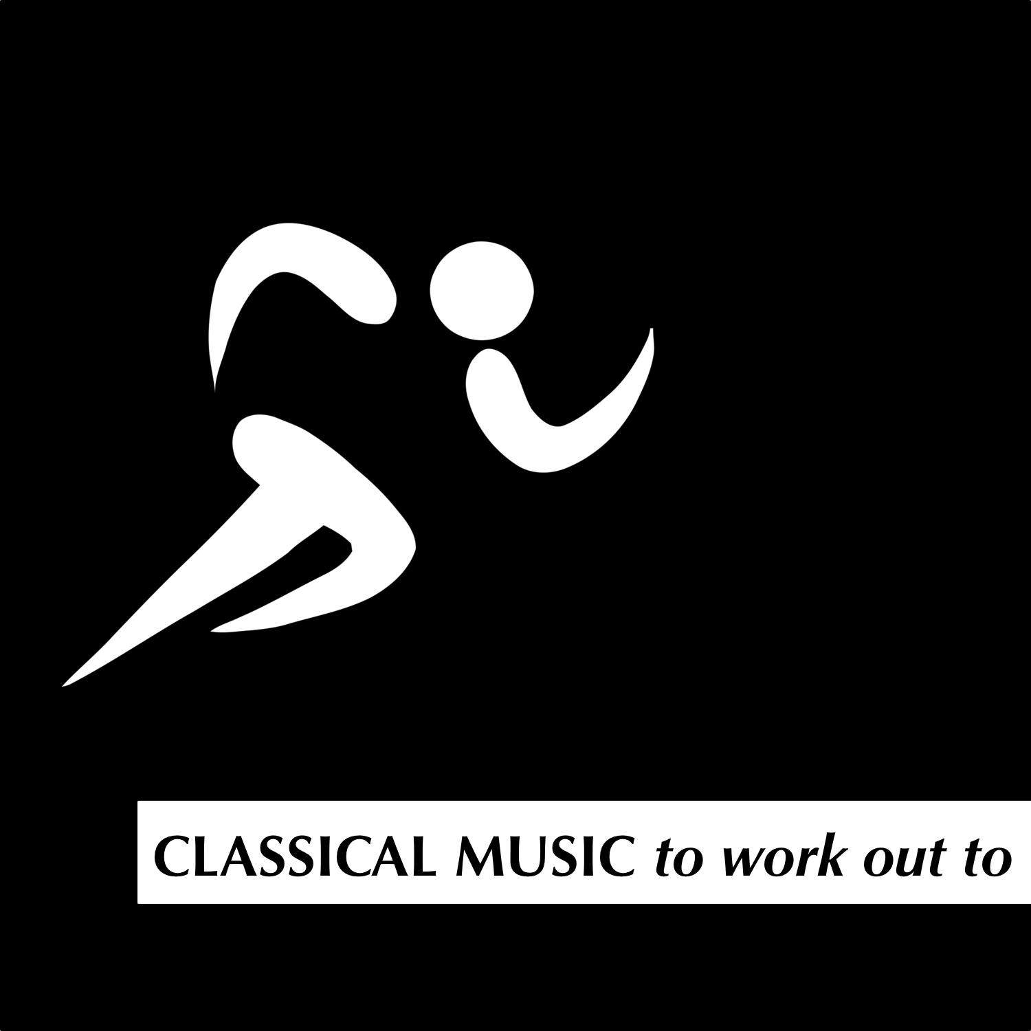 Classical Music to Workout To