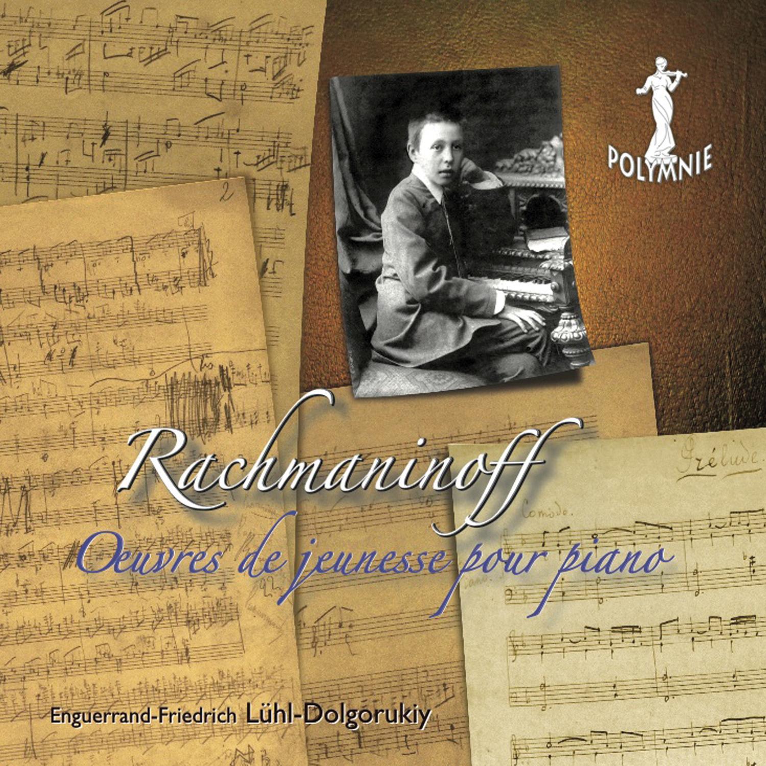 Rachmaninoff: uvres de jeunesse pour piano