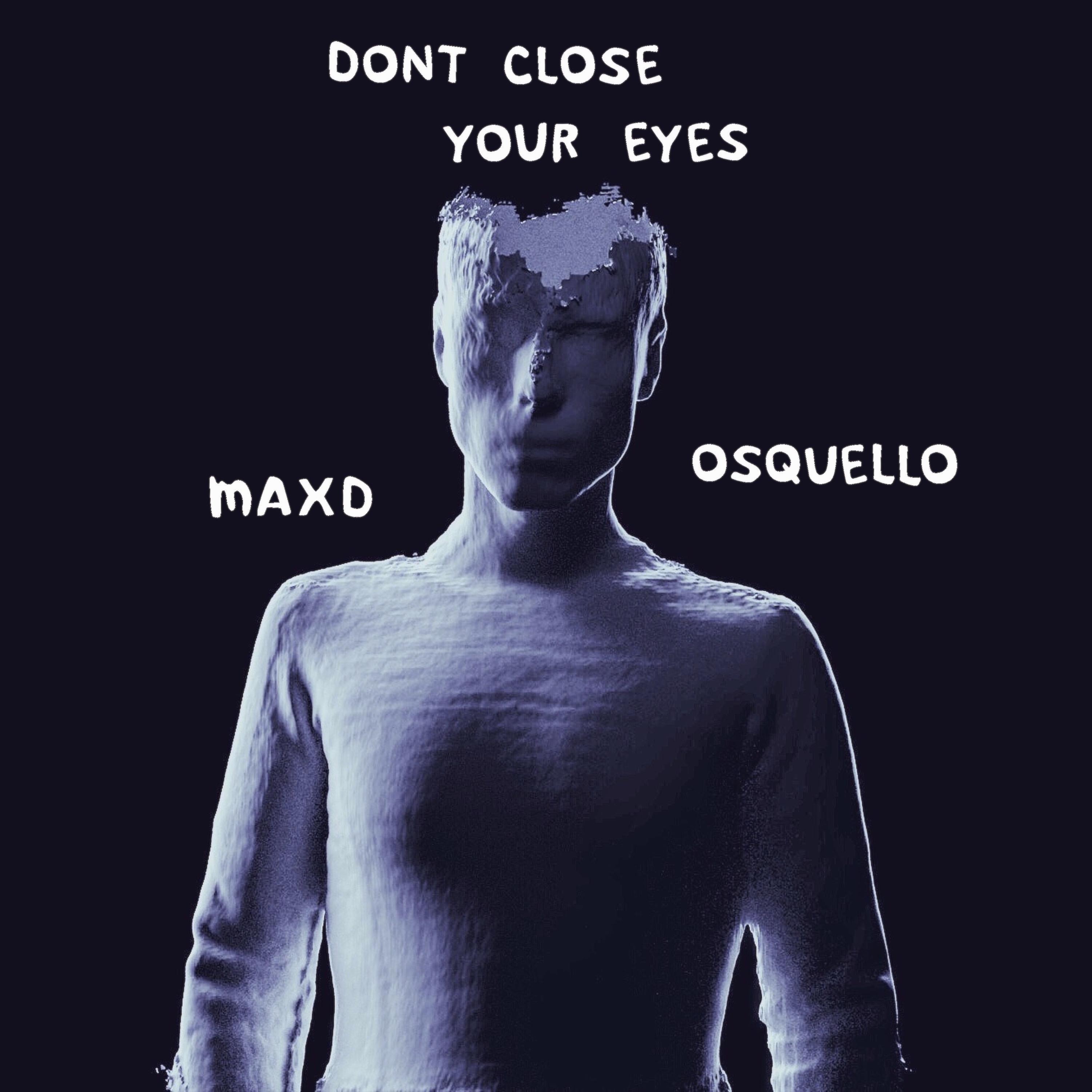 Don't Close Your Eyes