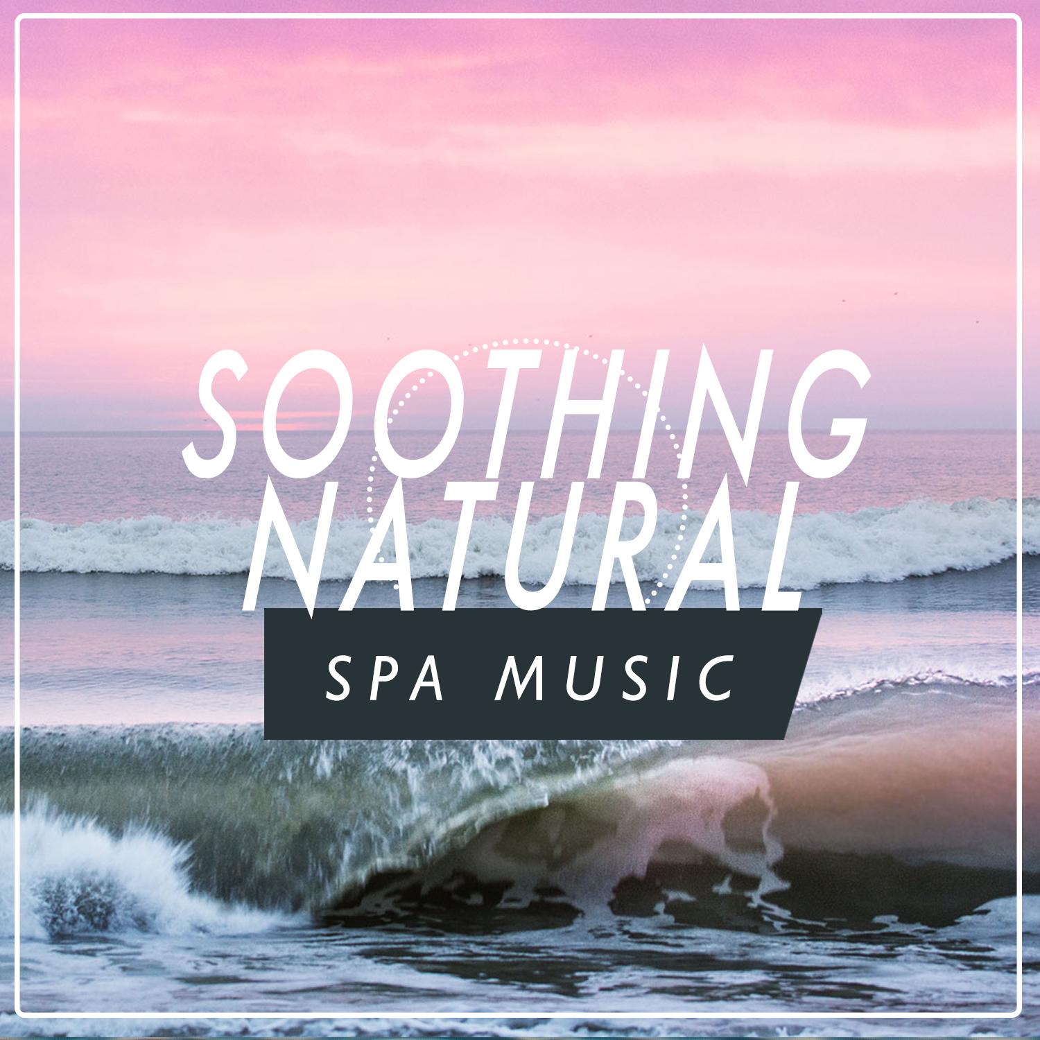 Soothing Natural Spa Music