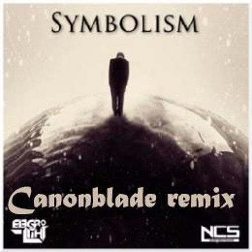 Symbolism (Canonblade Remix)