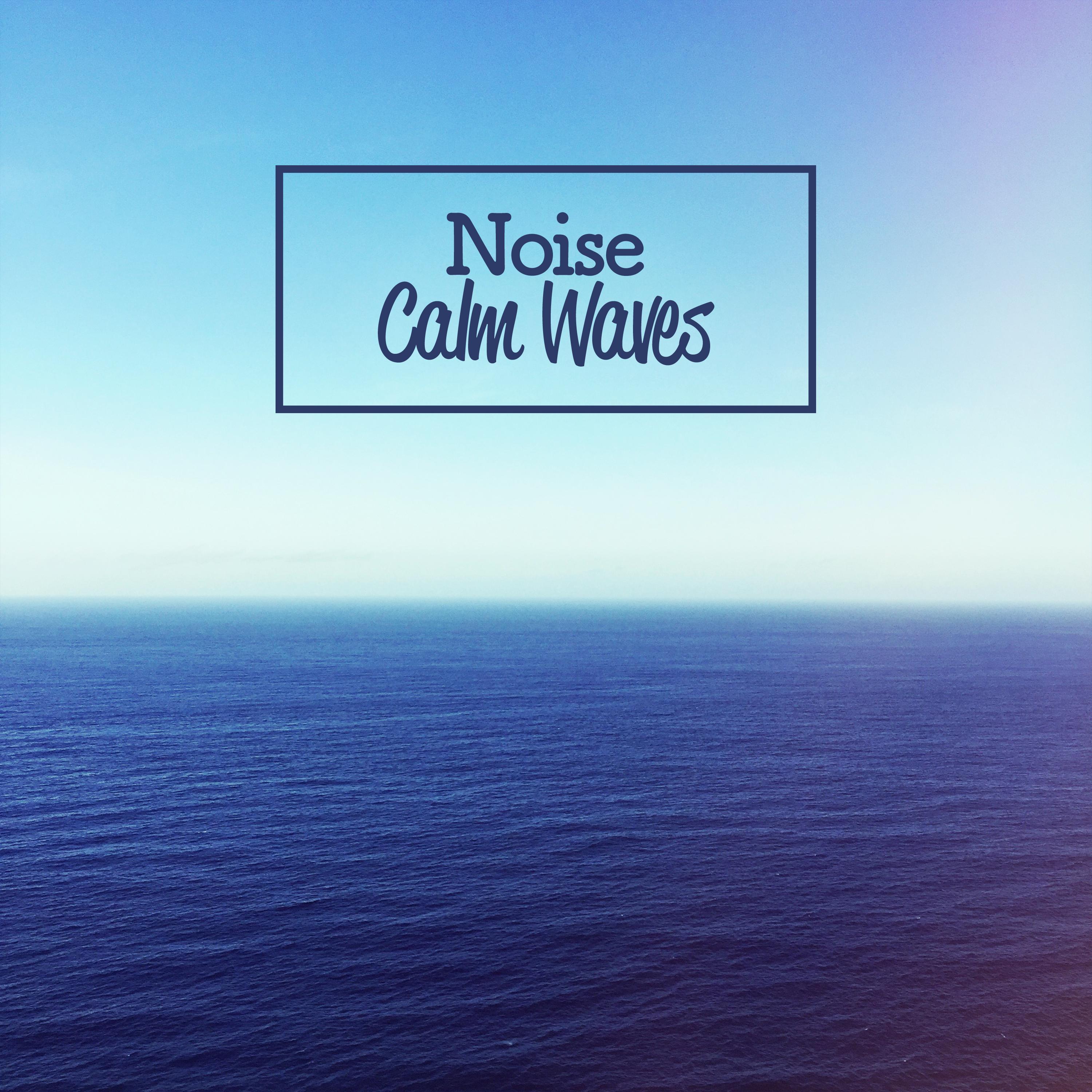 Noise: Calm Waves