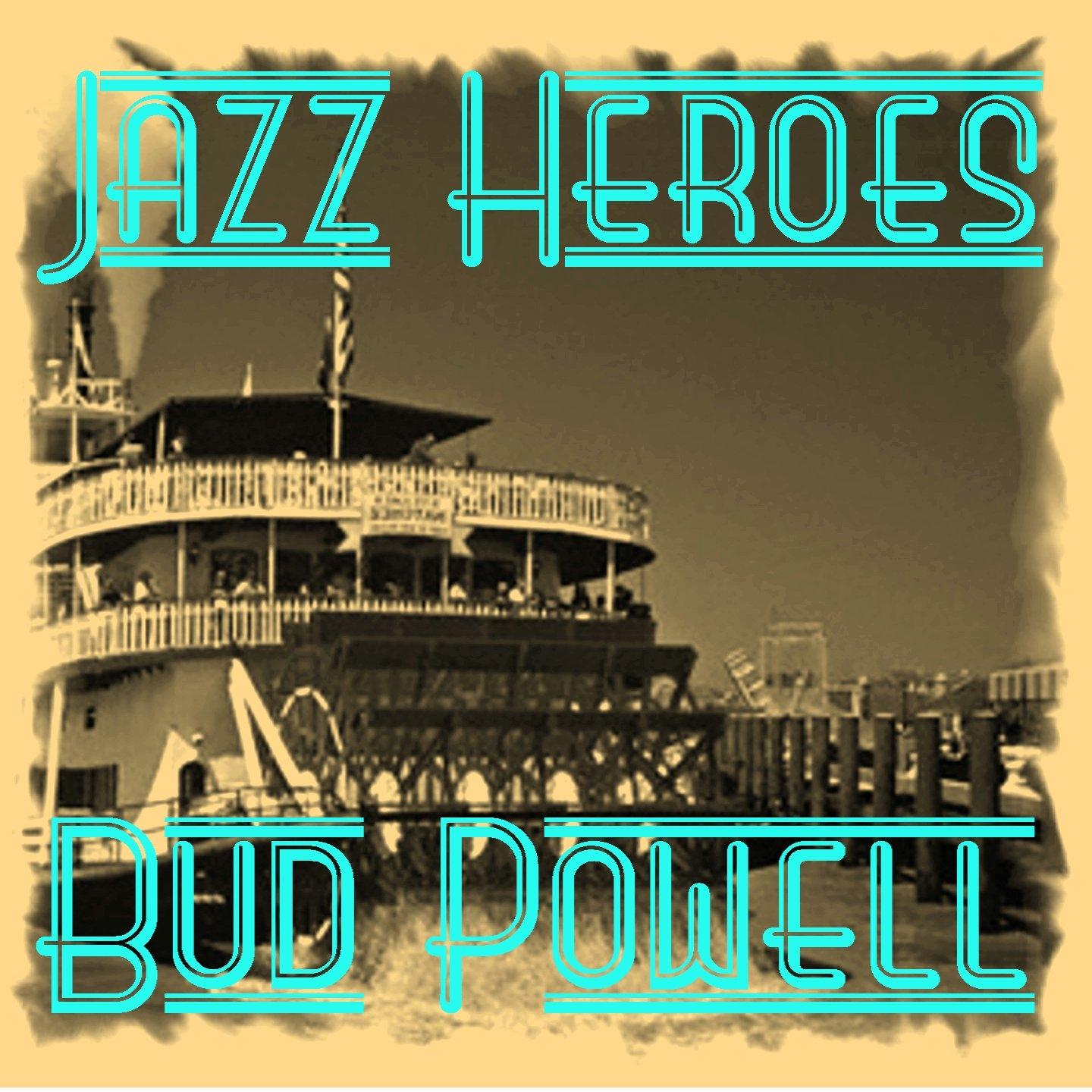 Jazz Heroes - Bud Powell