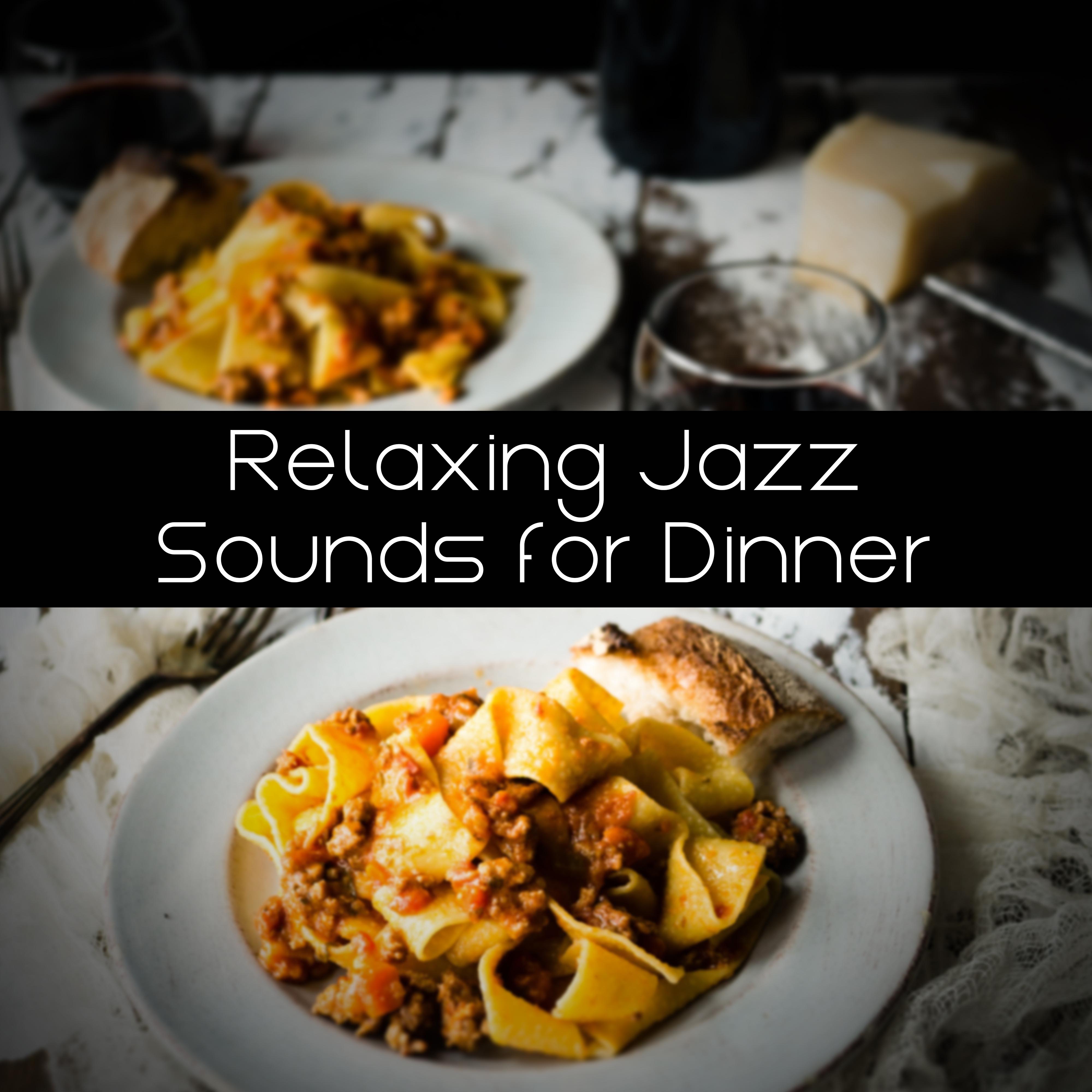 Relaxing Jazz Sounds for Dinner