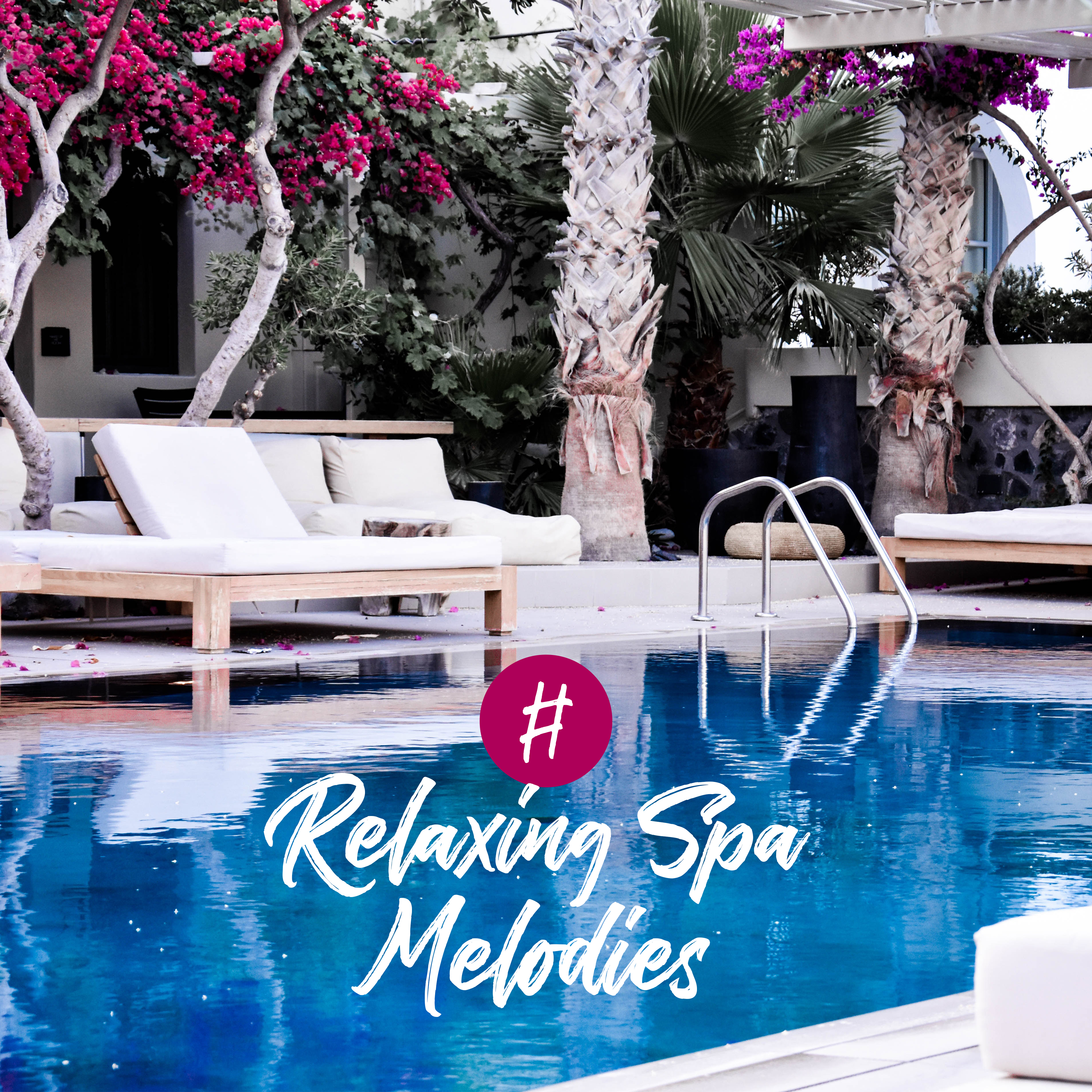 #Relaxing Spa Melodies