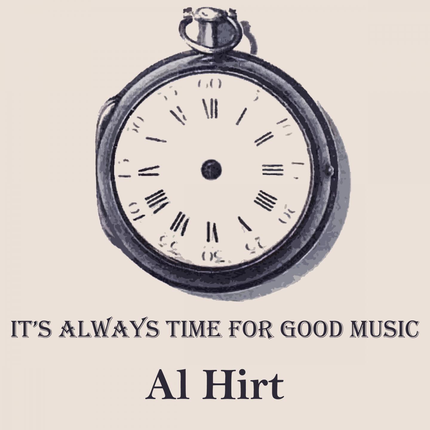 It's Always Time For Good Music