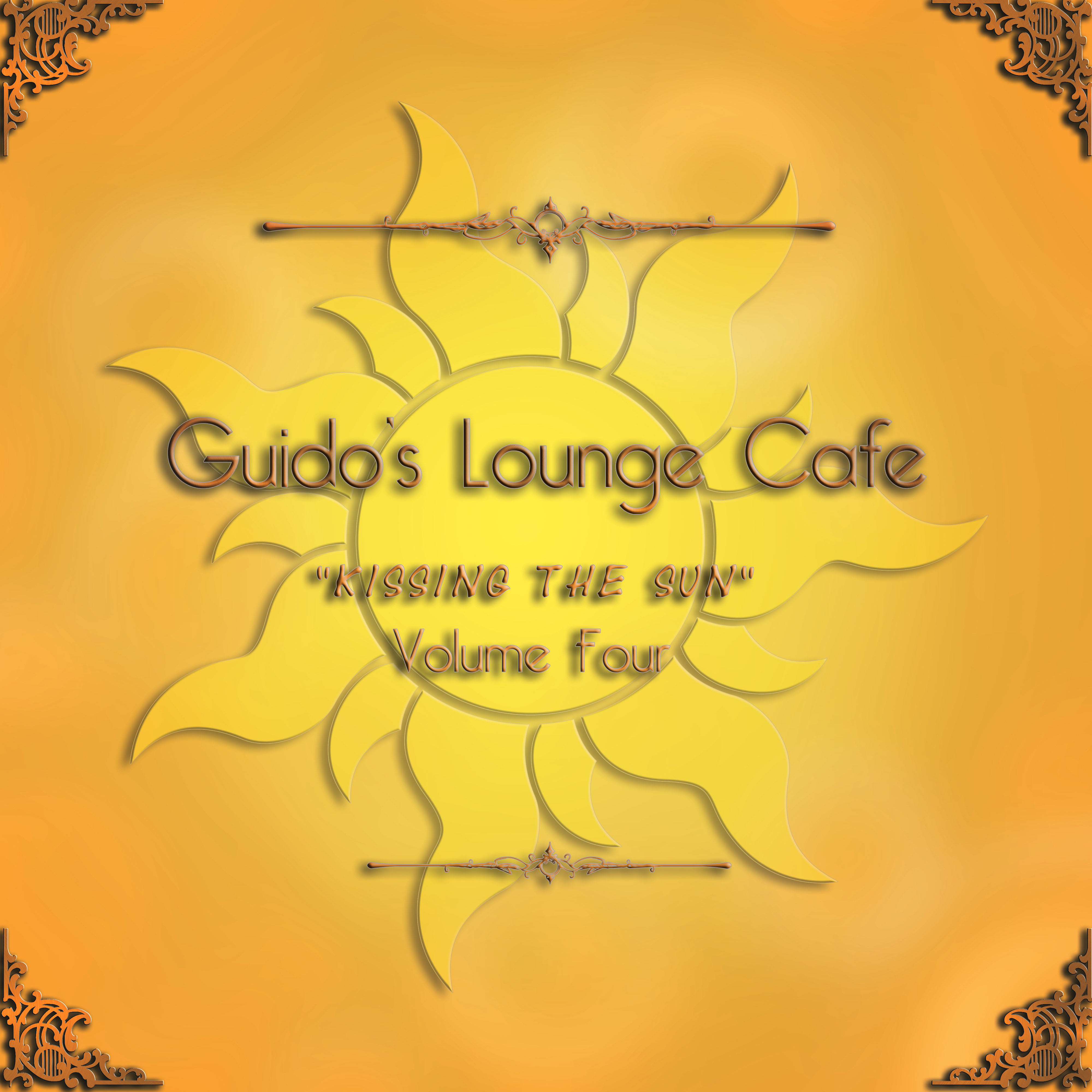 Guido's Lounge Cafe, Vol. 4 - Kissing The Sun