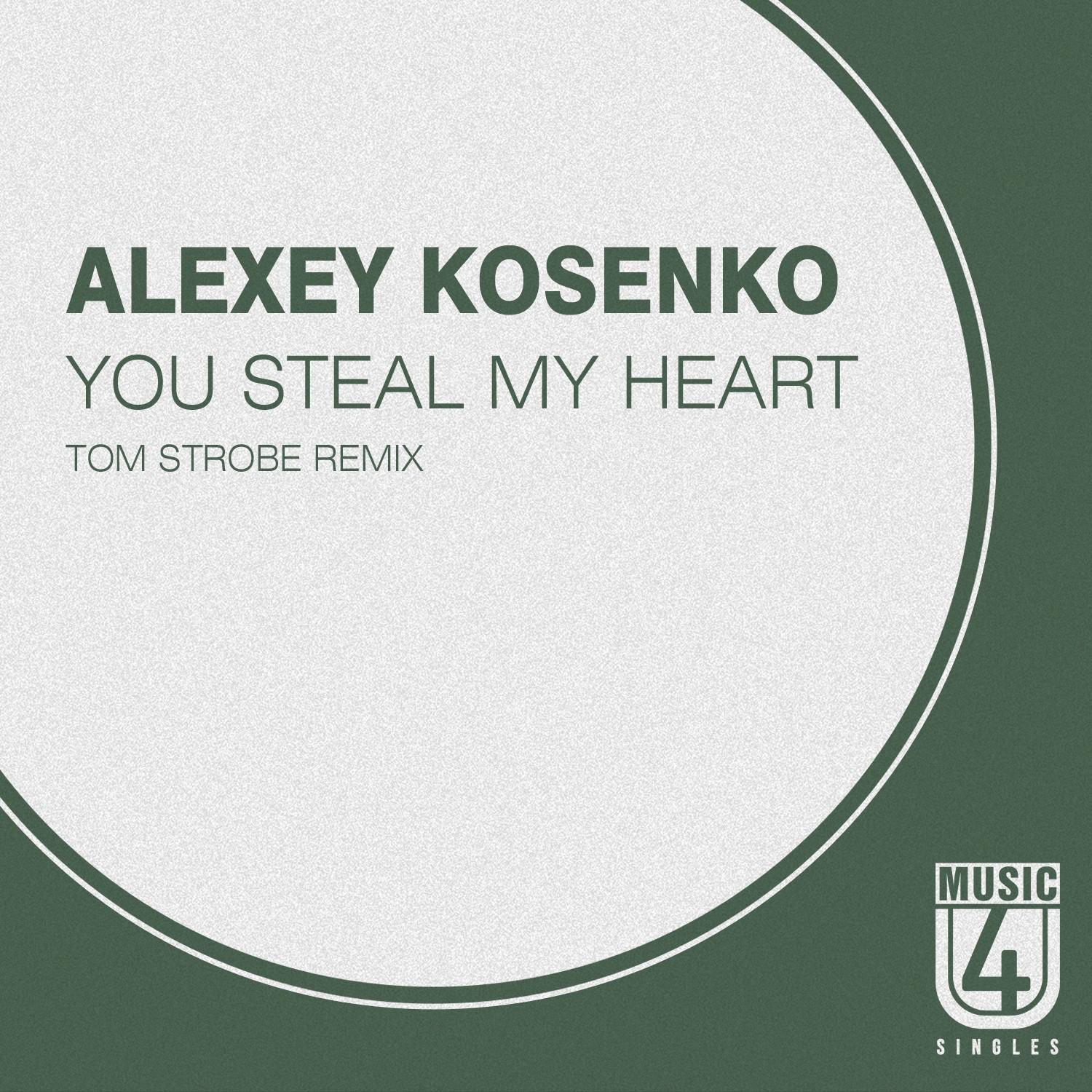 You Steal My Heart (Tom Strobe Remix)