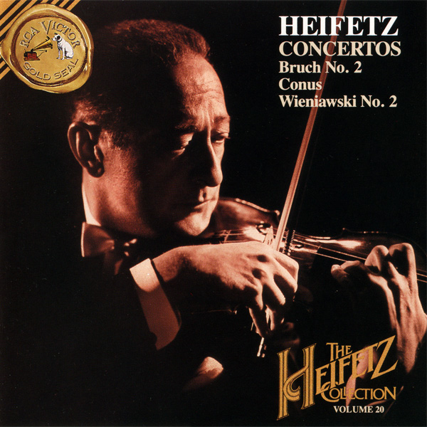 The Heifetz Collection, Volume 20 - CONCERTOS: Bruch, Conus, Wieniawski