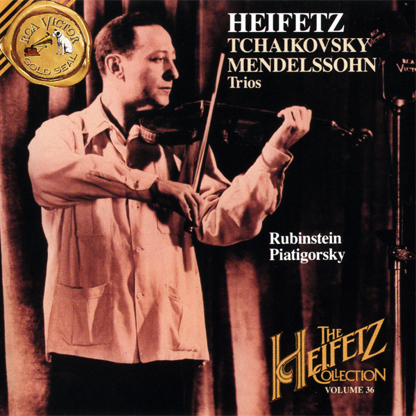 The Heifetz Collection, Volume 36 - Tchaikovsky, Mendelssohn