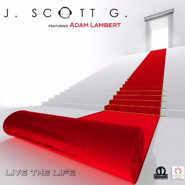 Live The Life (Original Mix) (feat. Adam Lambert)