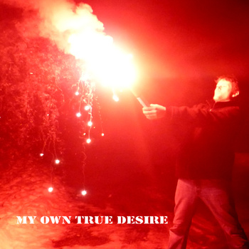 My Own True Desire