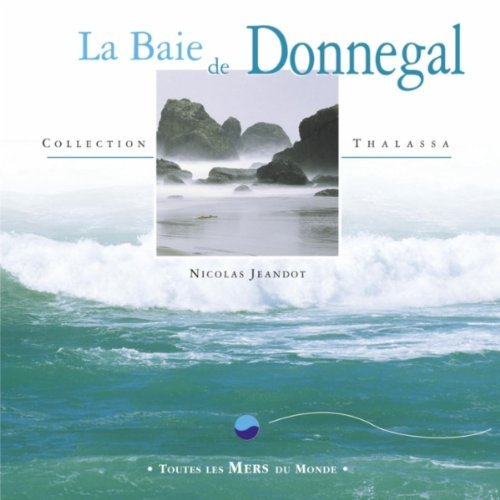 Toutes les mers du monde: la baie de donnegal