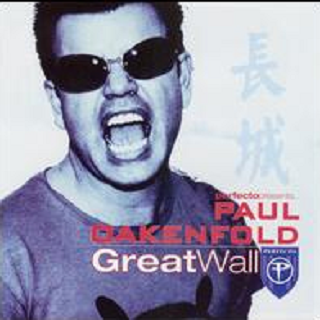 Perfecto Presents: Paul Oakenfold - Great Wall