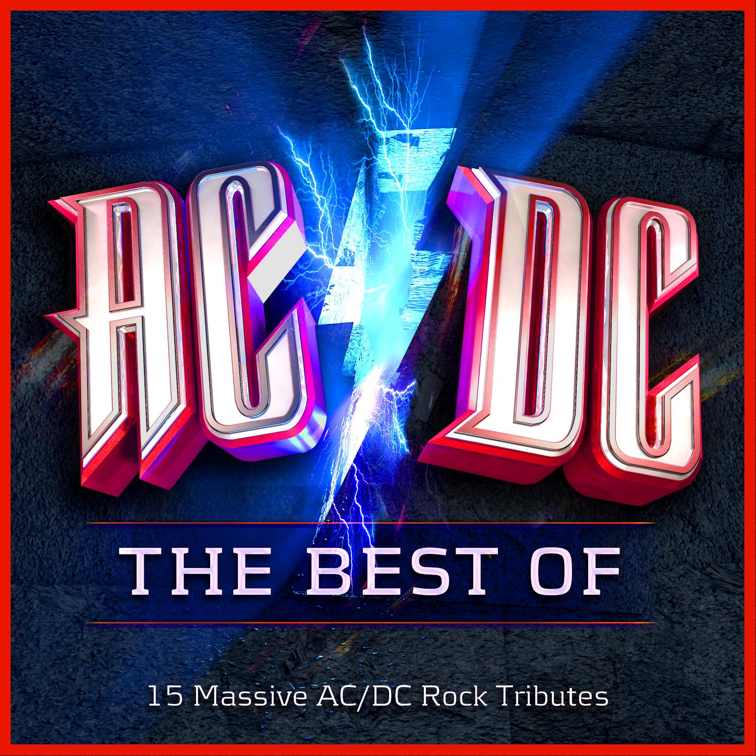 AC/DC - The Best Of - 15 Massive AC/DC Rock Tributes