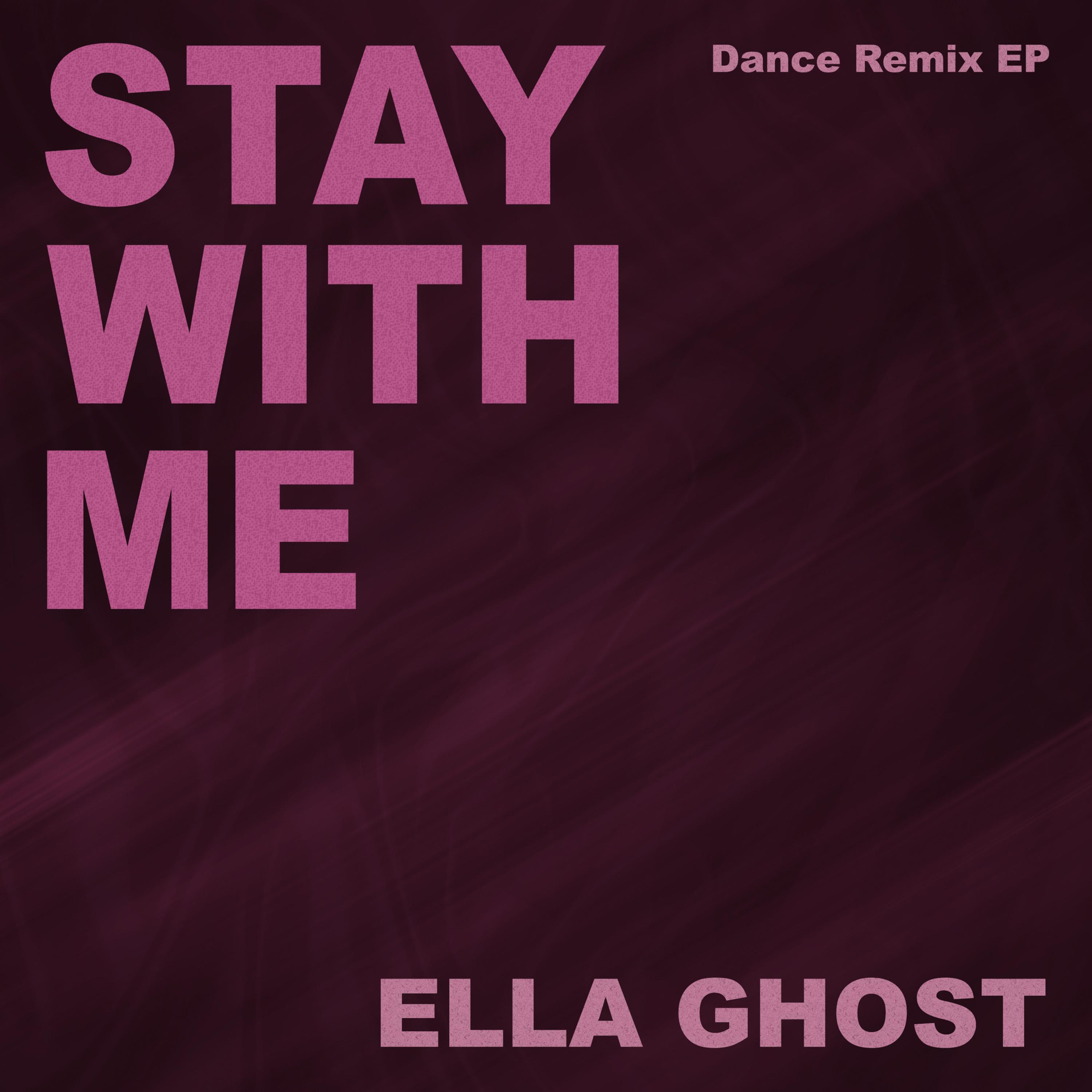 Stay with Me (Dance Remix EP)