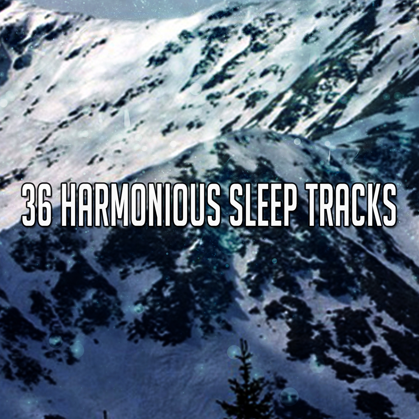 36 Harmonious Sleep Tracks