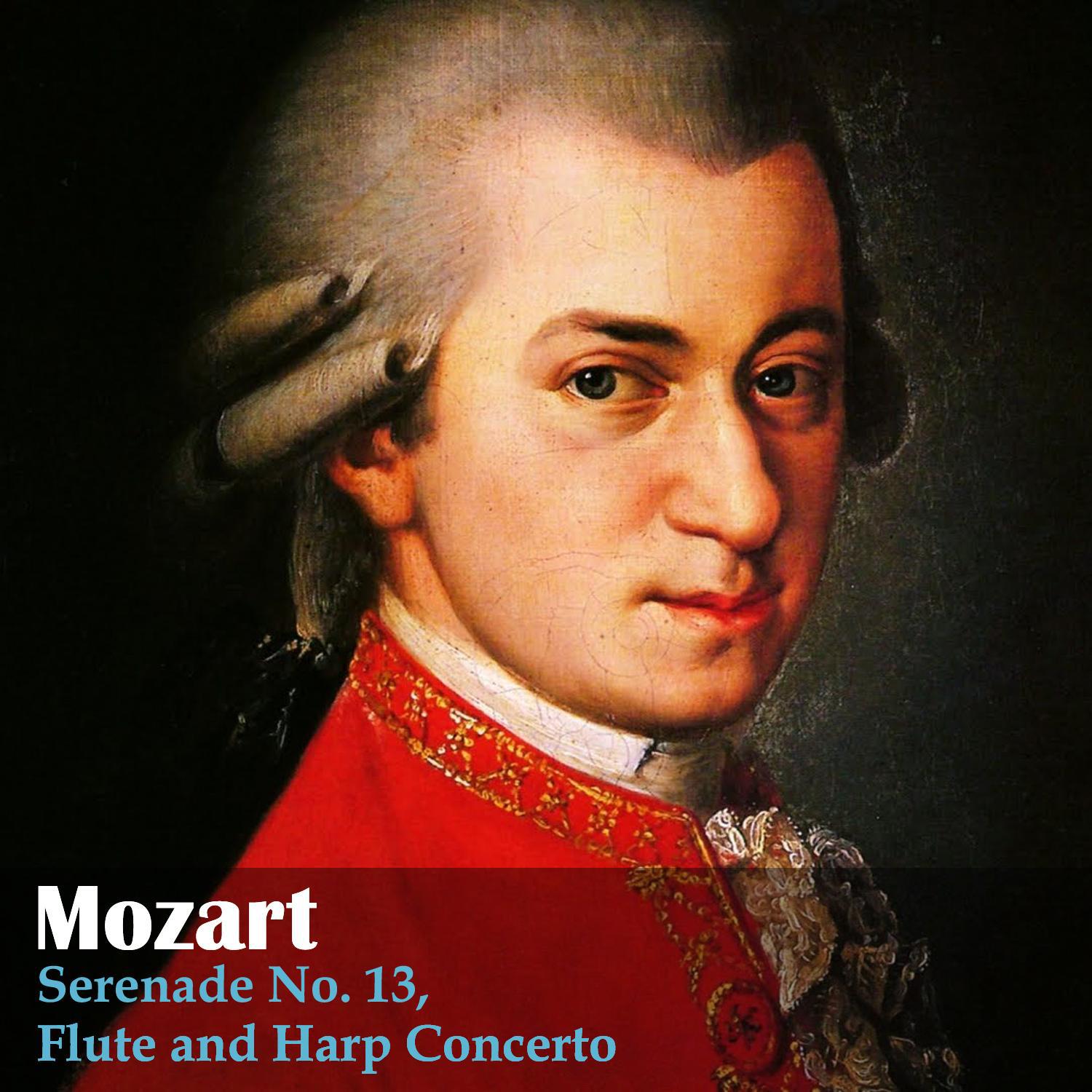 Mozart: Serenade No. 13, Flute and Harp Concerto