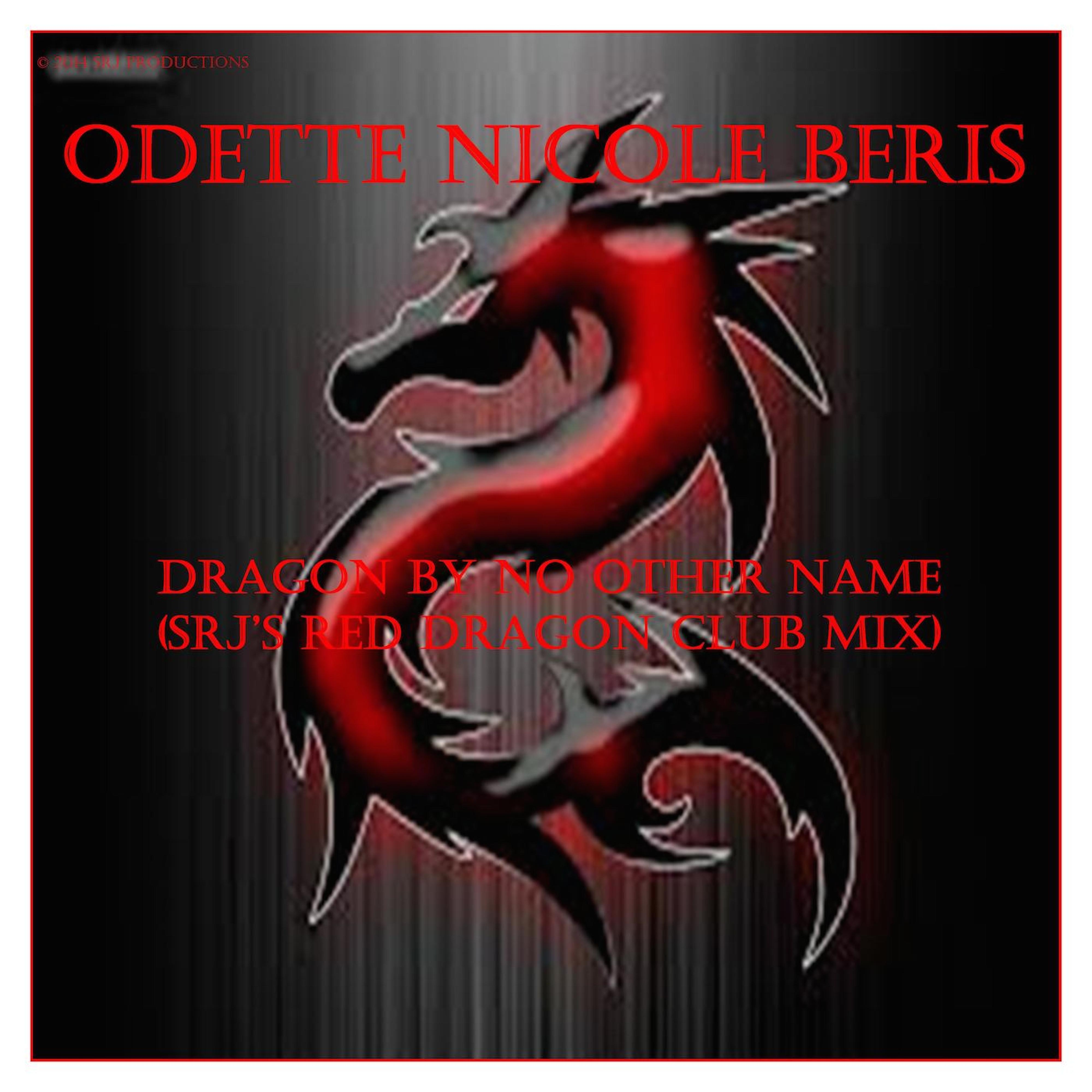 Dragon By No Other Name (SRJ's Red Dragon Club Mix)