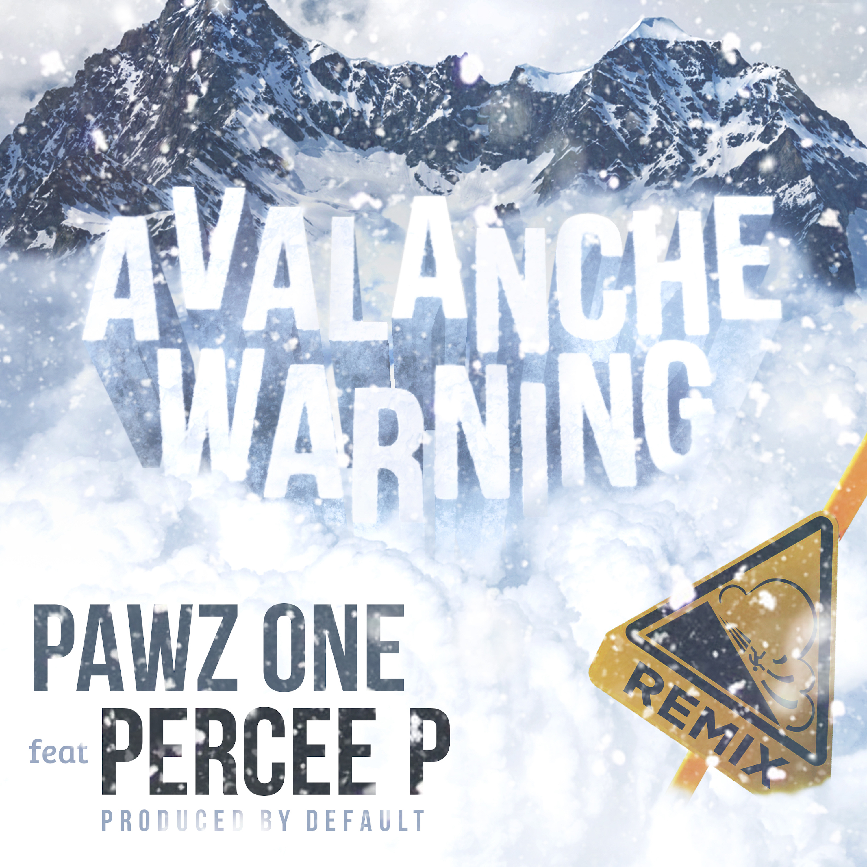 Avalanche Warning (Remix) (feat. Percee P)