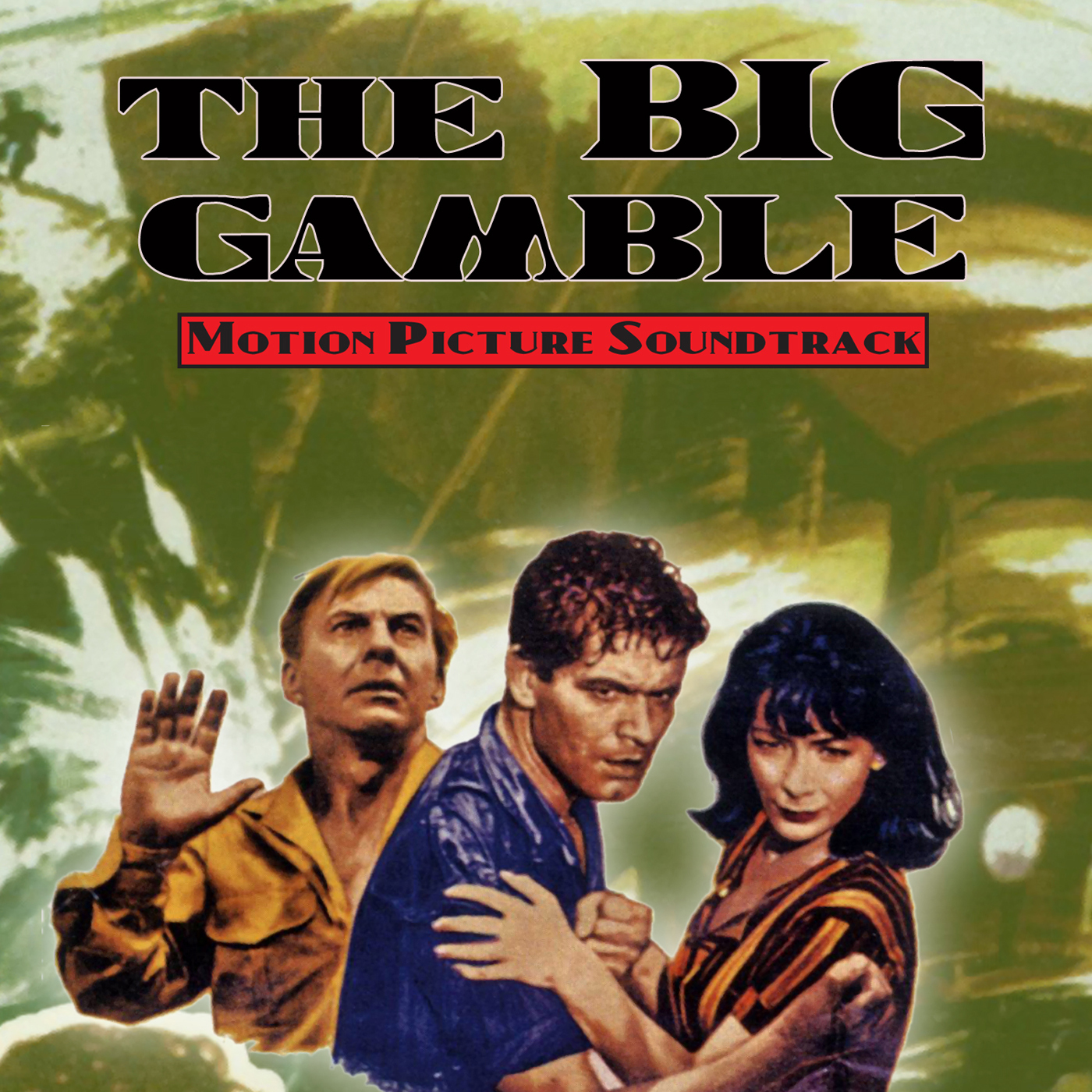 The Big Gamble (original Motion Picture Soundtrack)