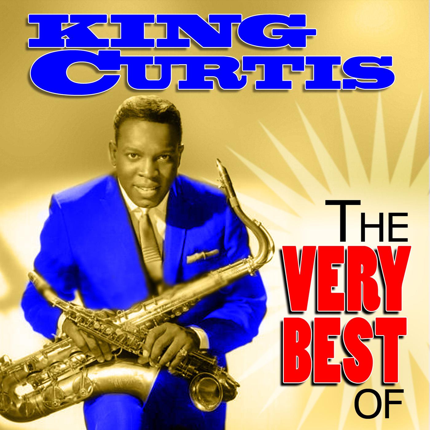 The Very Best of King Curtis