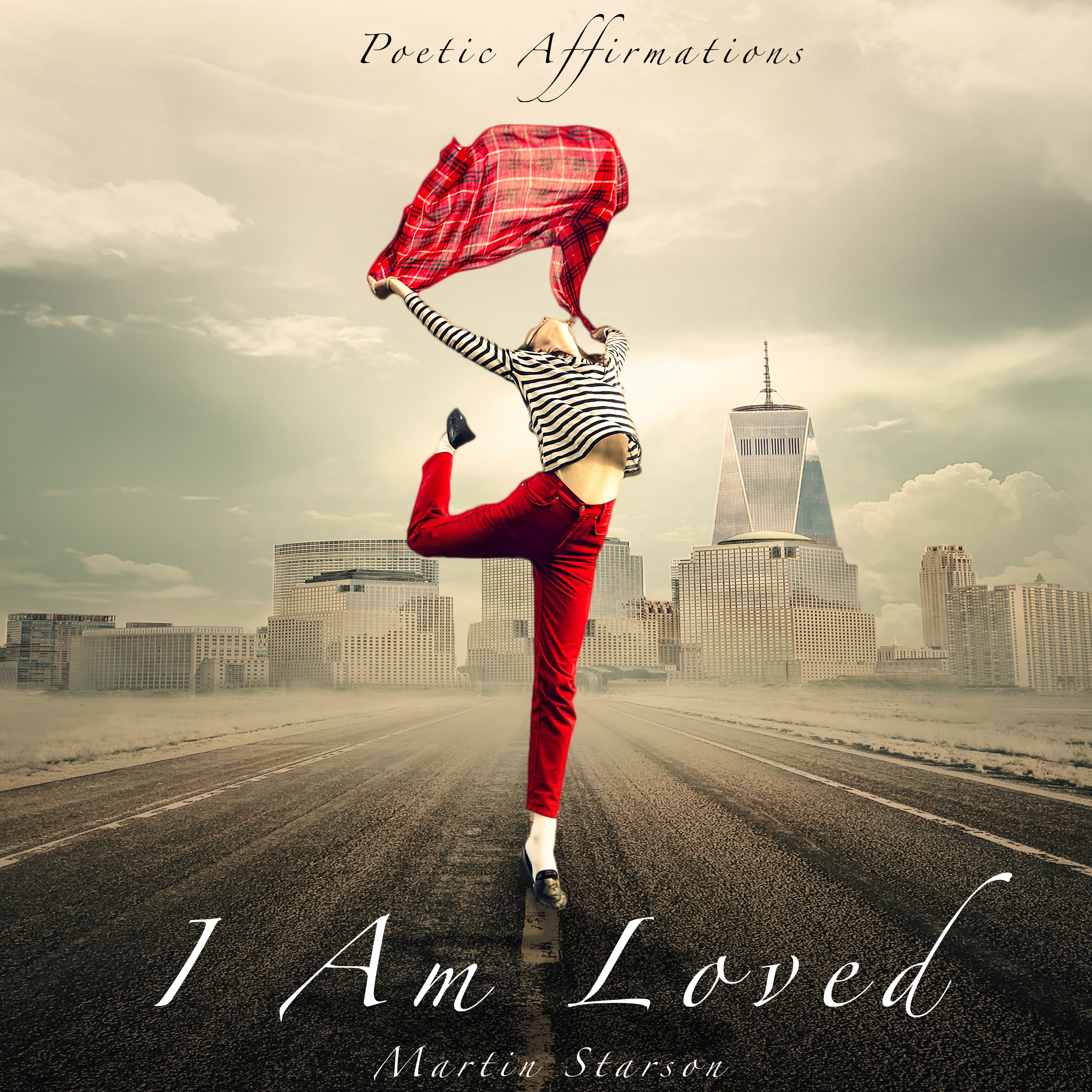 I Am Loved (Poetic Affirmations)