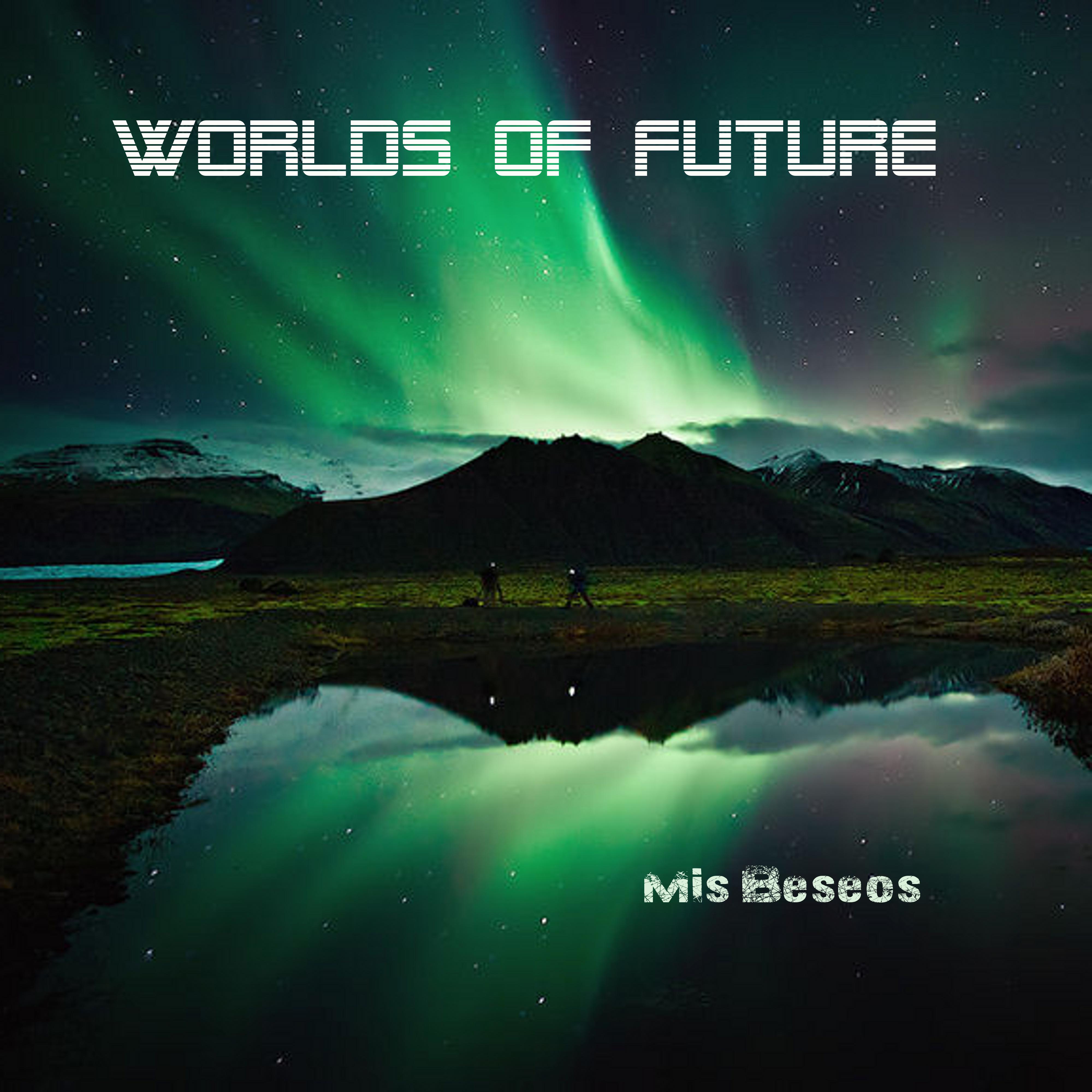 Worlds of Future