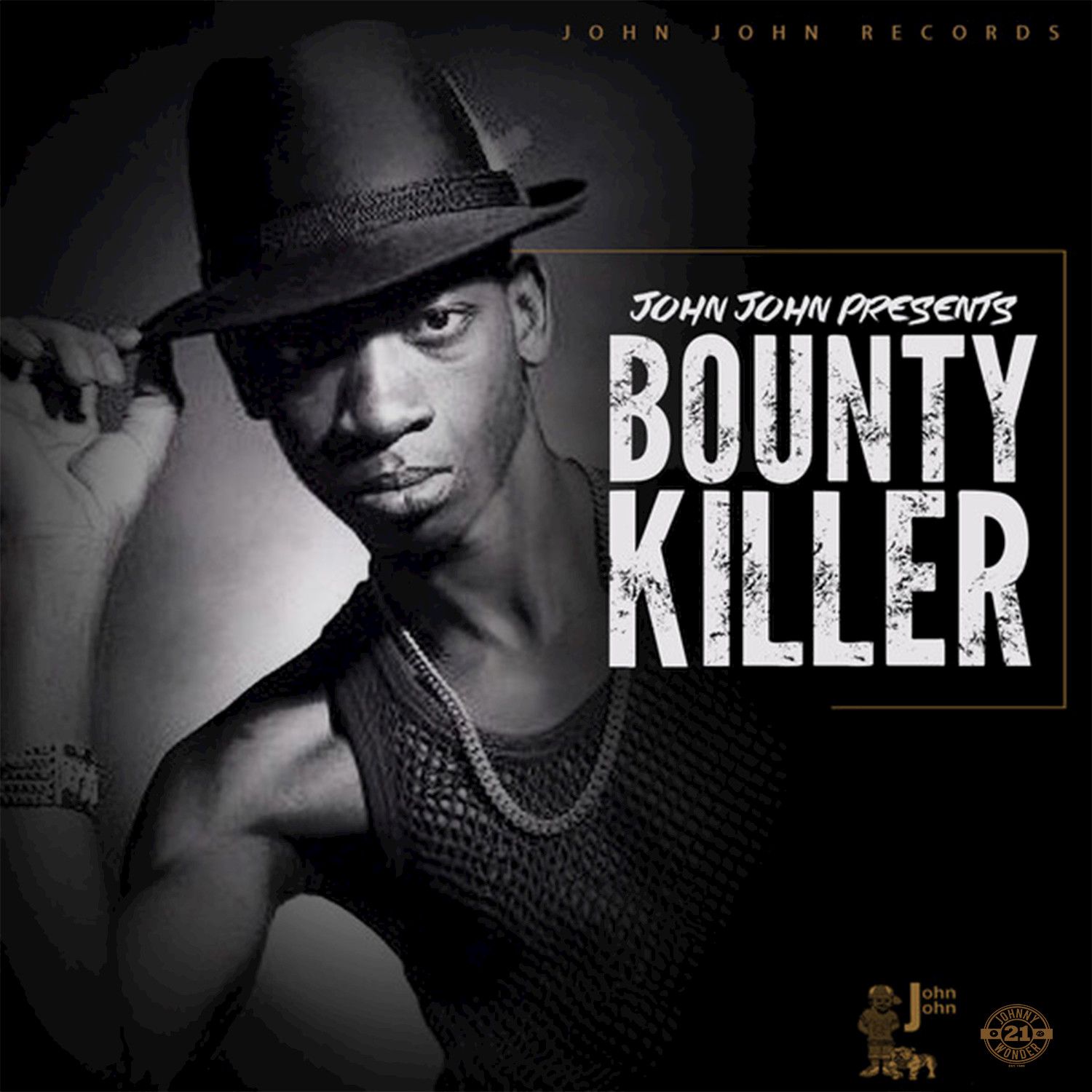 John John Presents: Bounty Killer
