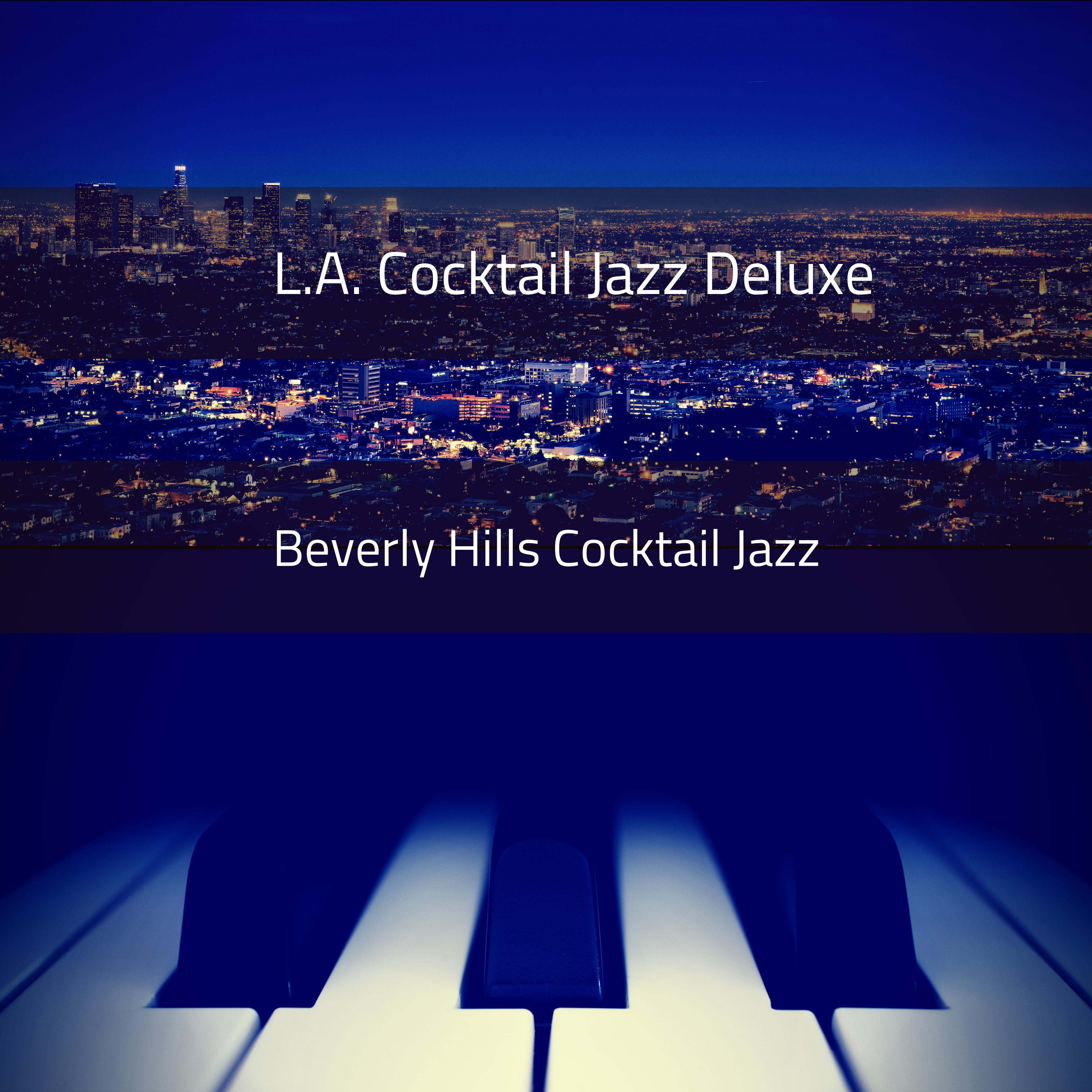 Beverly Hills Luxury Cocktail Jazz