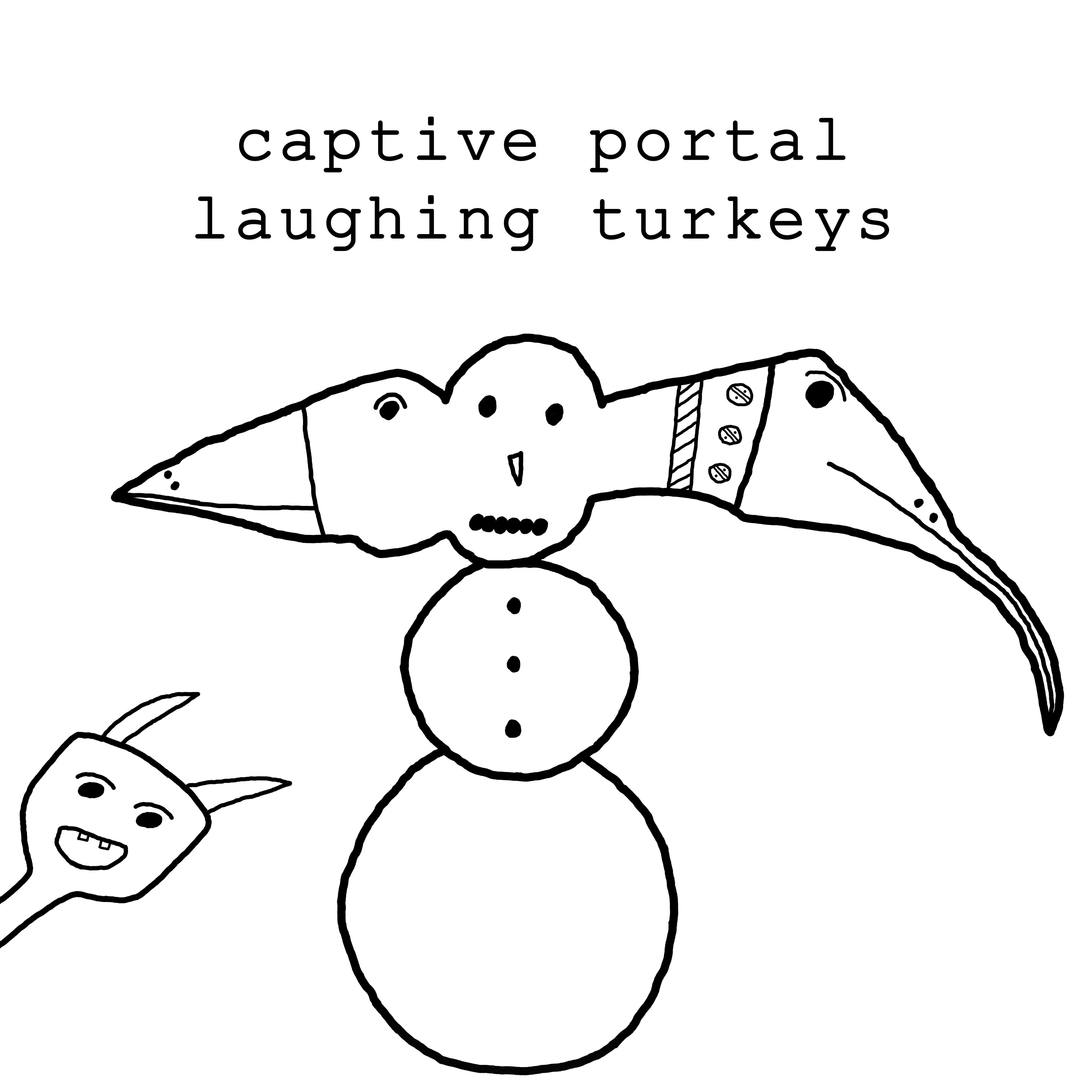 Laughing Turkeys