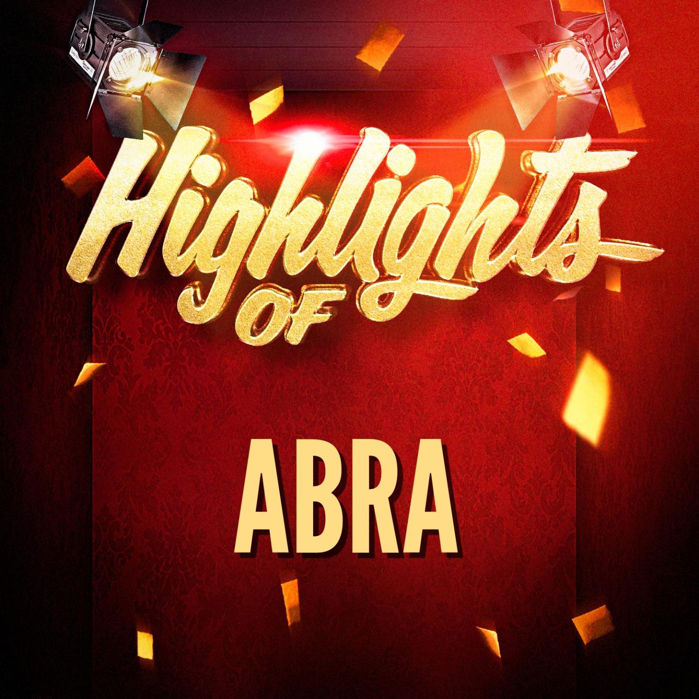 Highlights Of Abra