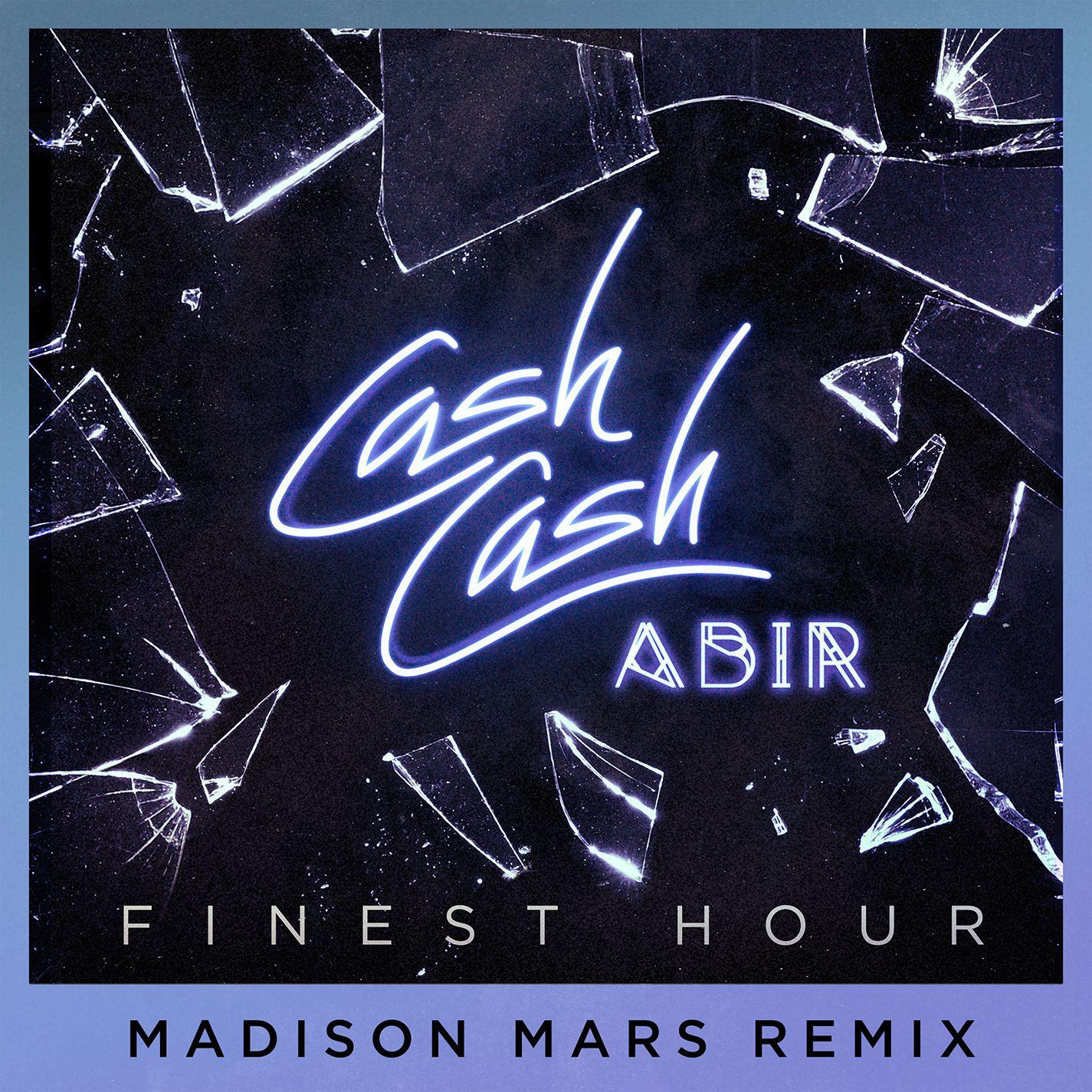 Finest Hour (Madison Mars Remix)