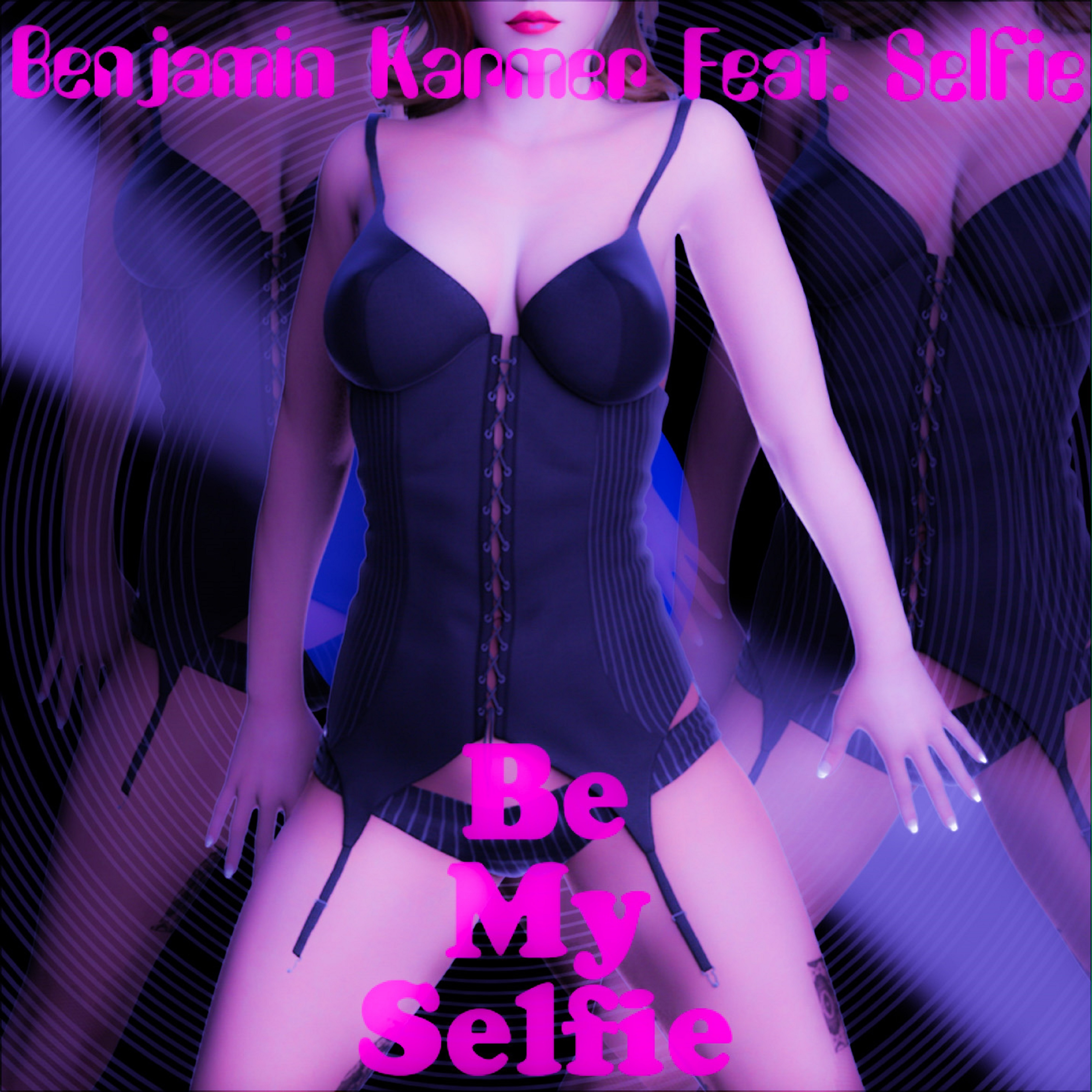 Be My Selfie (La Vie En Mauve Club Remix)