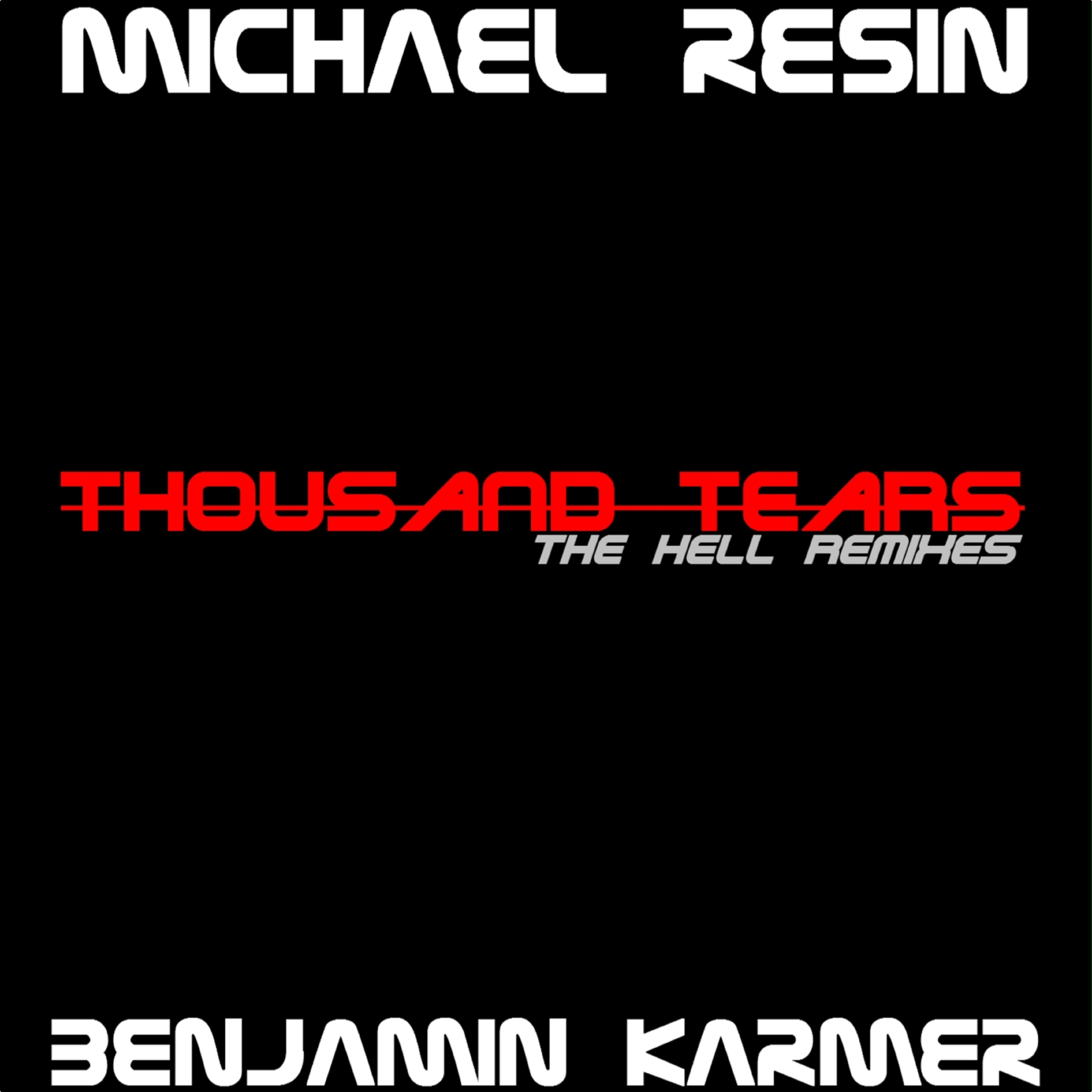 Thousand Tears (B.Karmer The Hell Radio Mix)