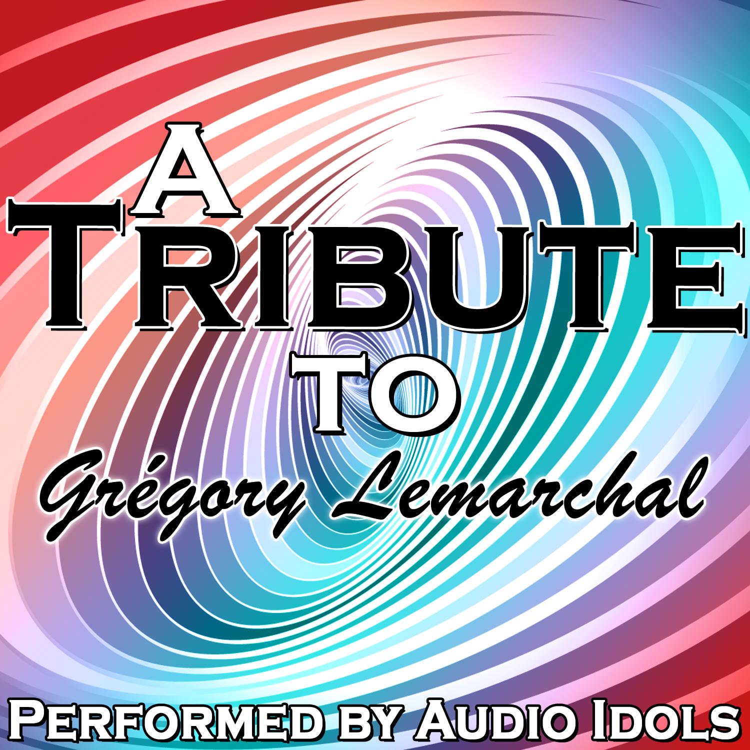 A Tribute to Gre gory Lemarchal