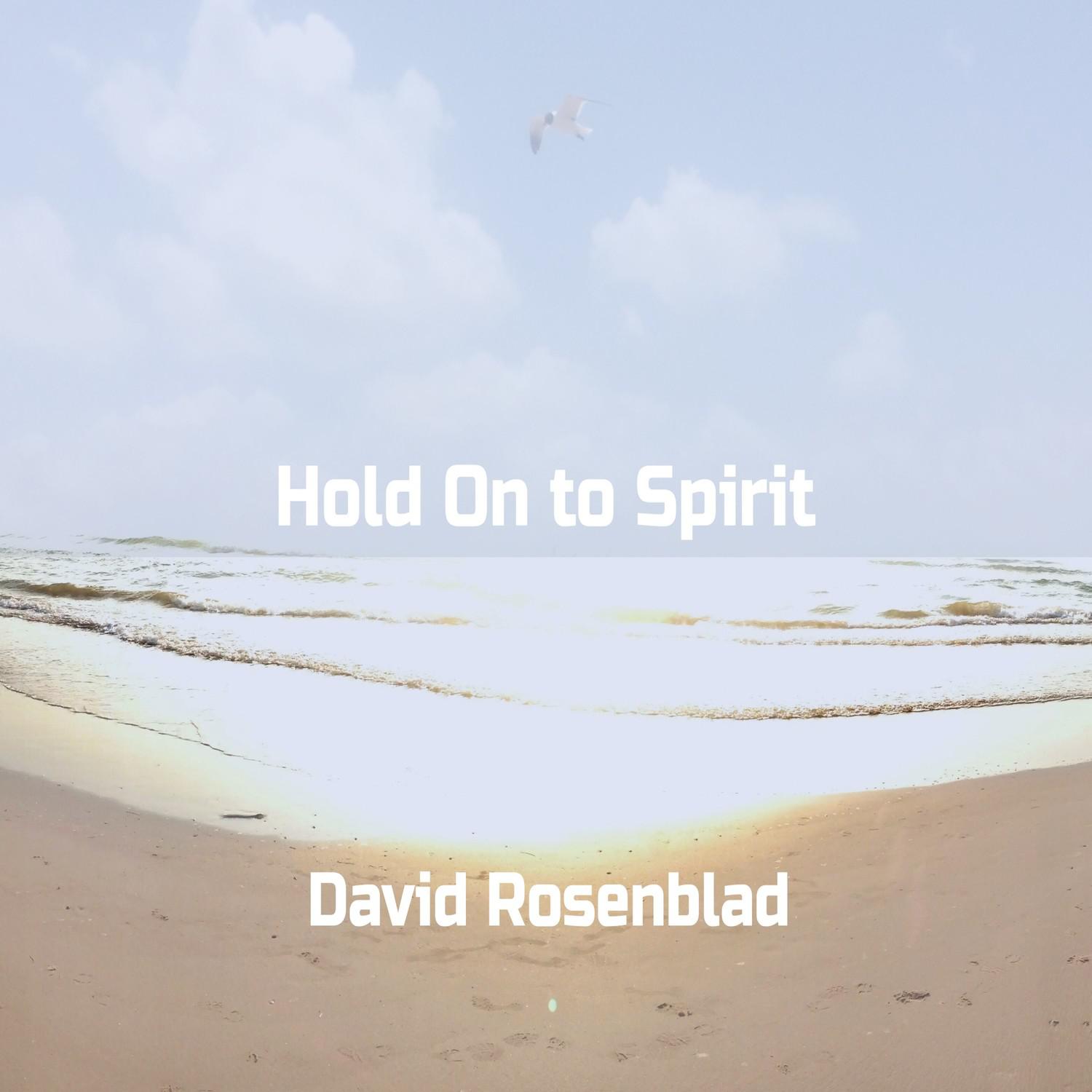 Hold on to Spirit