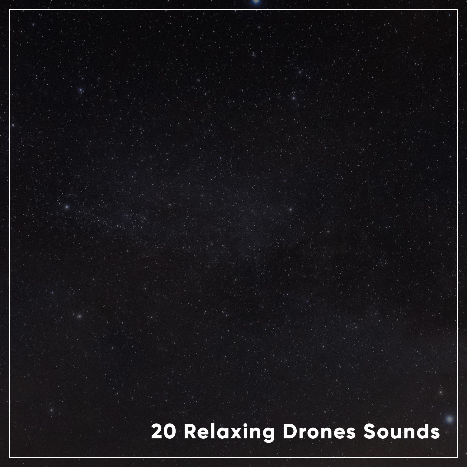 20 Relaxing Drones Sounds for Peaceful Nights