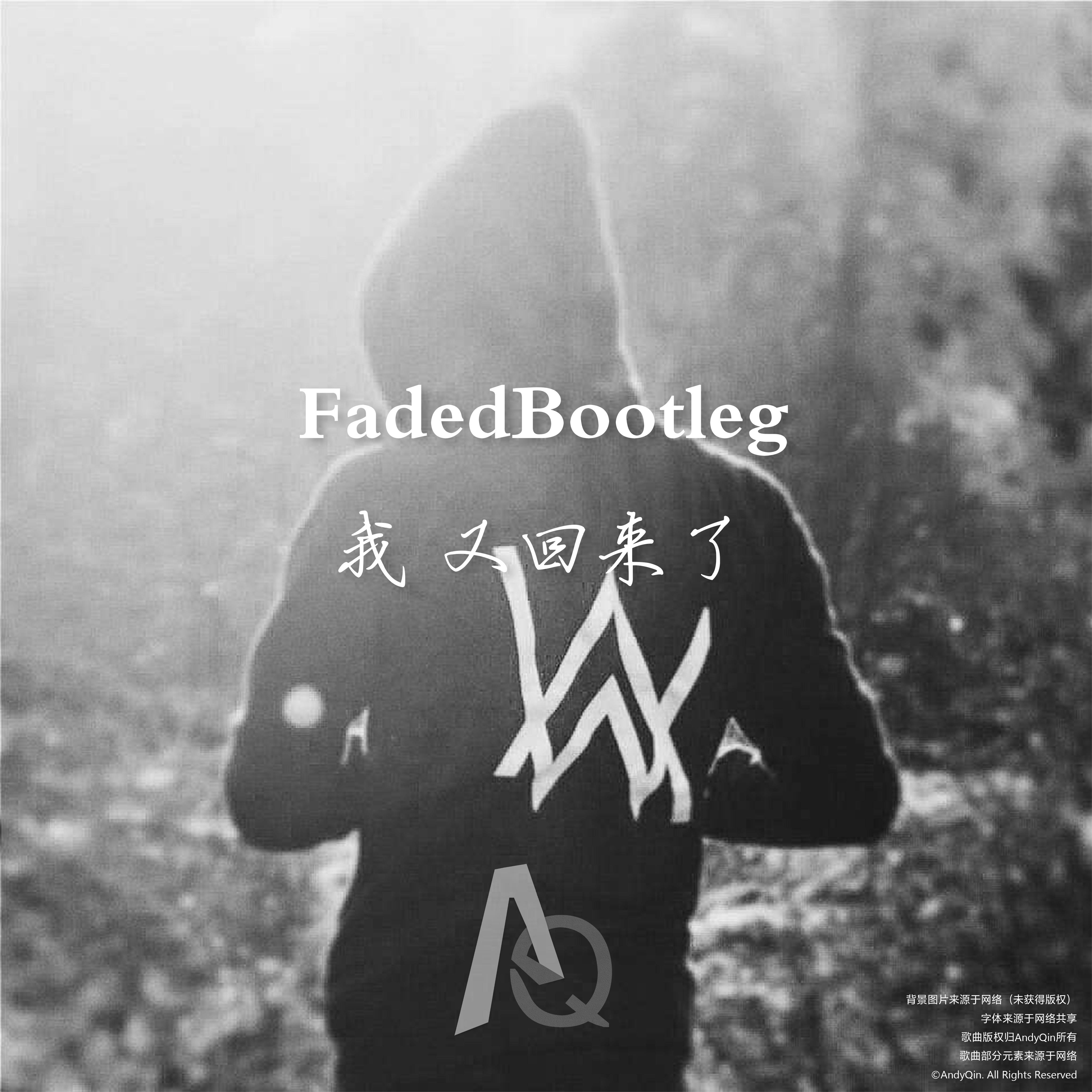 Faded Bootleg