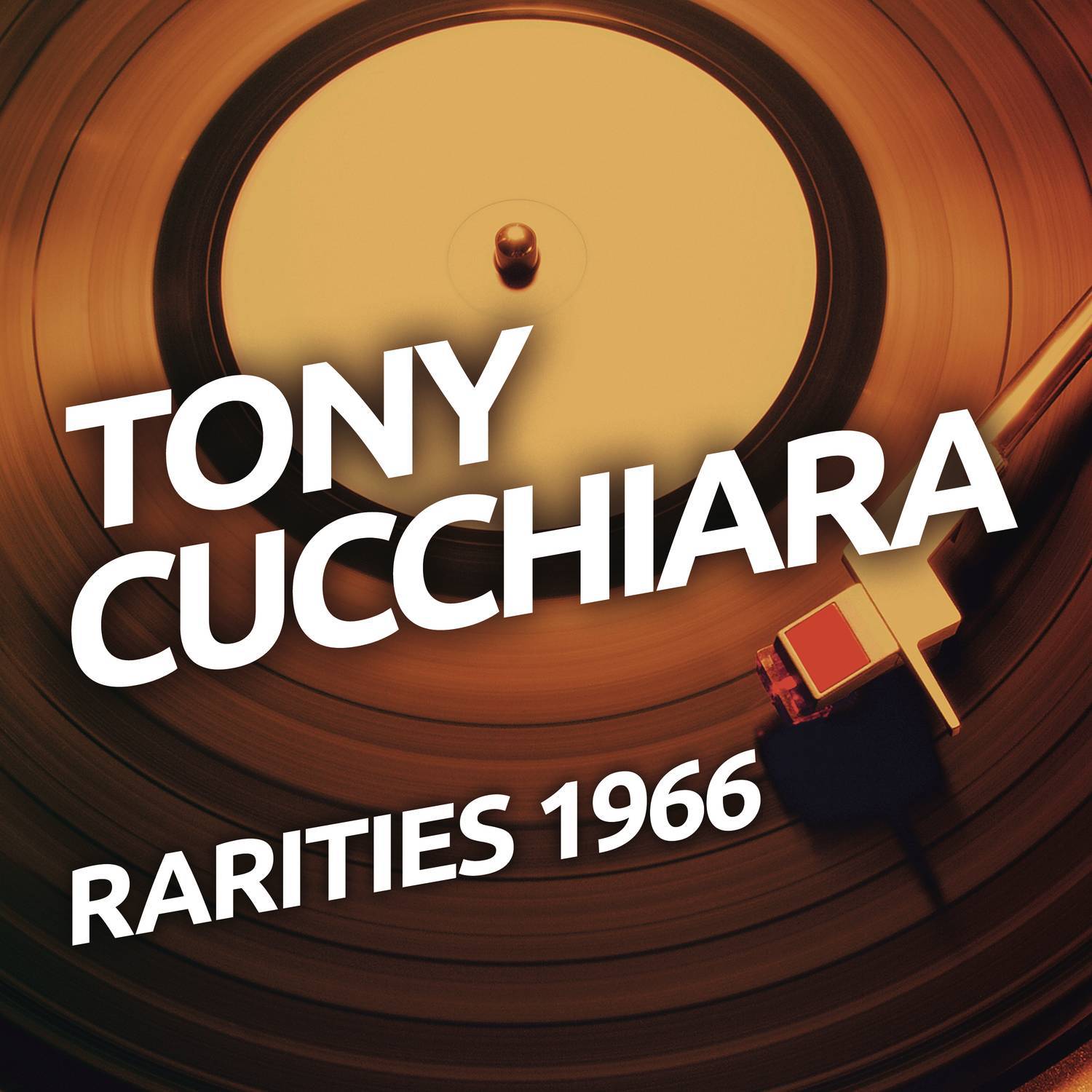 Tony Cucchiara - Rarietes 1966