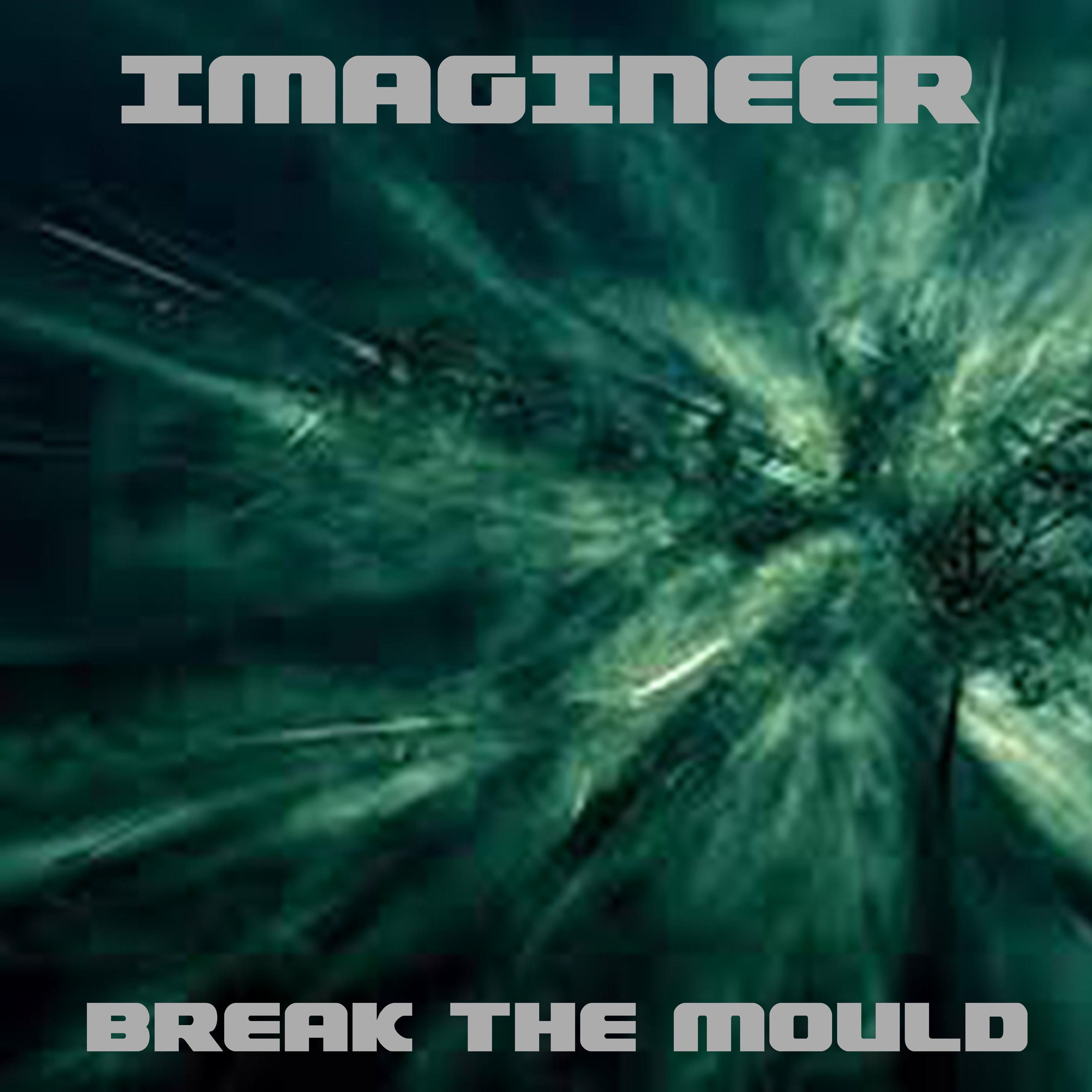 Break the Mould