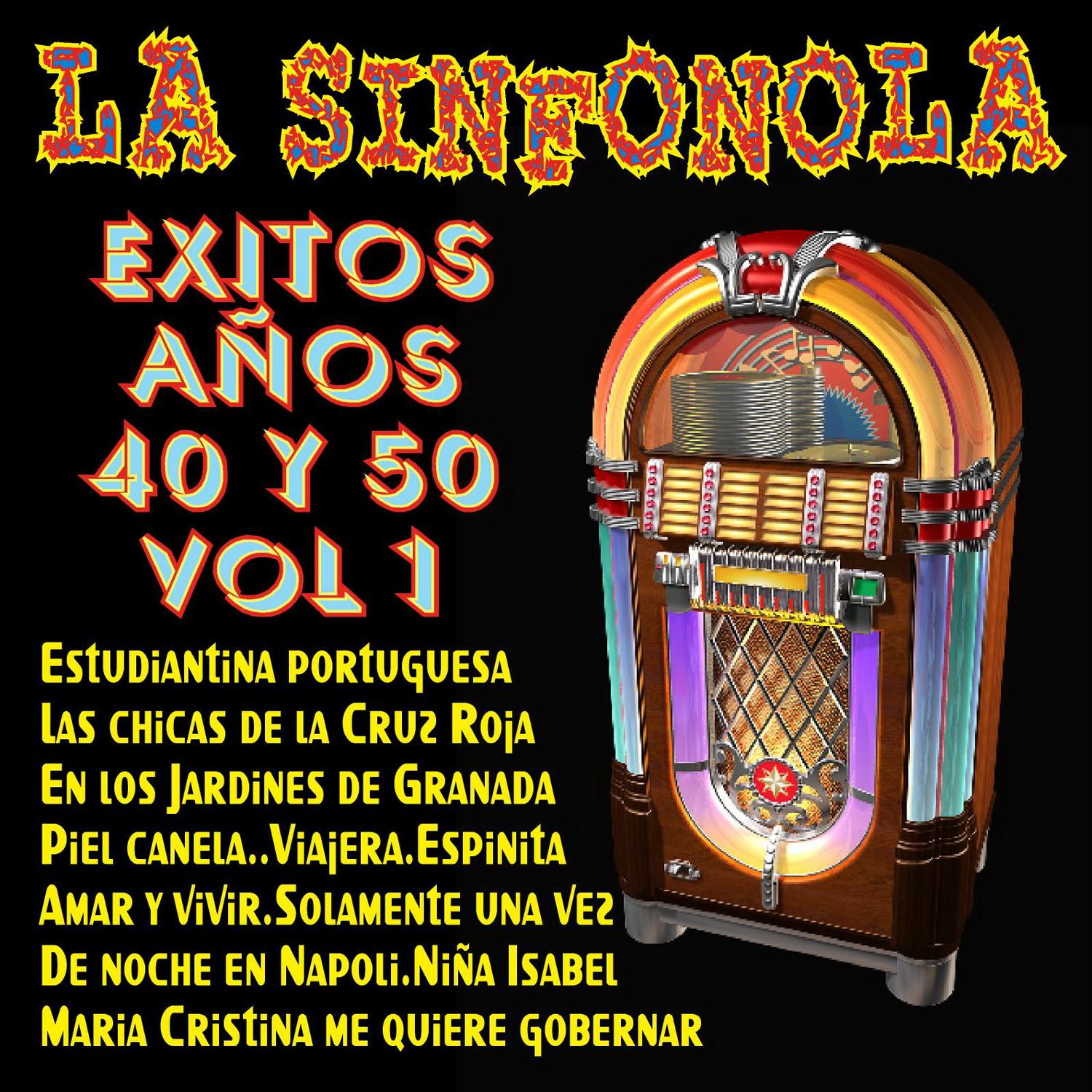 La Sinfonola, Exitos A os 40 y 50 Vol. 1