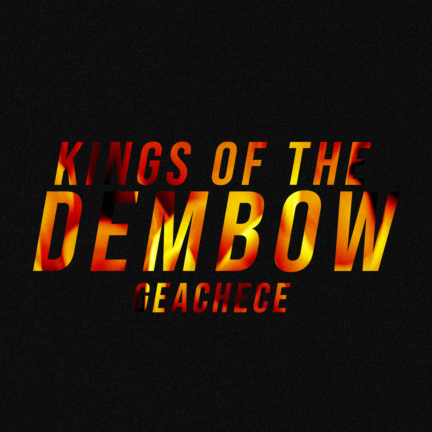 Kings Of The Dembow