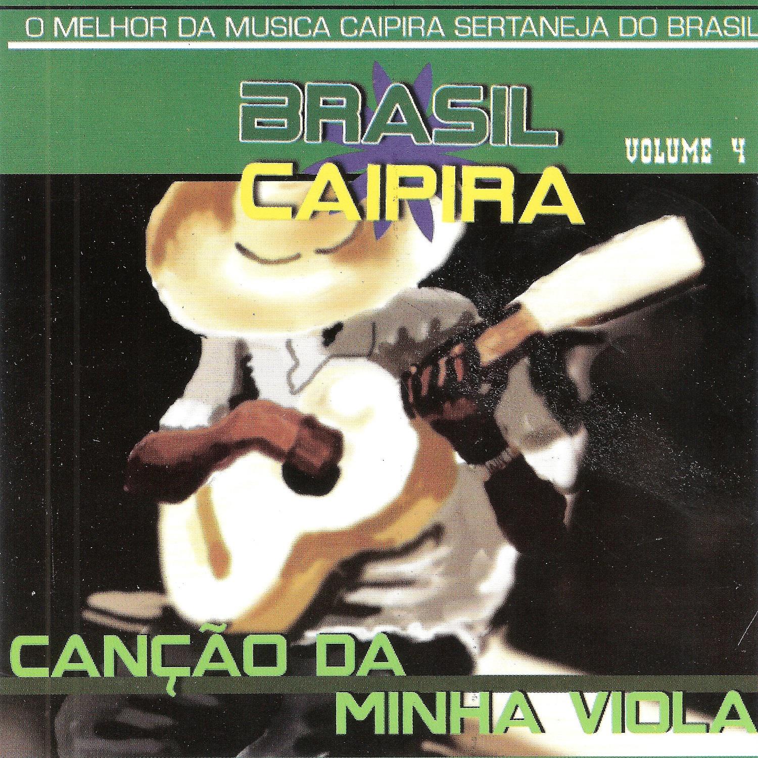 Brasil Caipira, Vol. 4  Can o da Minha Viola