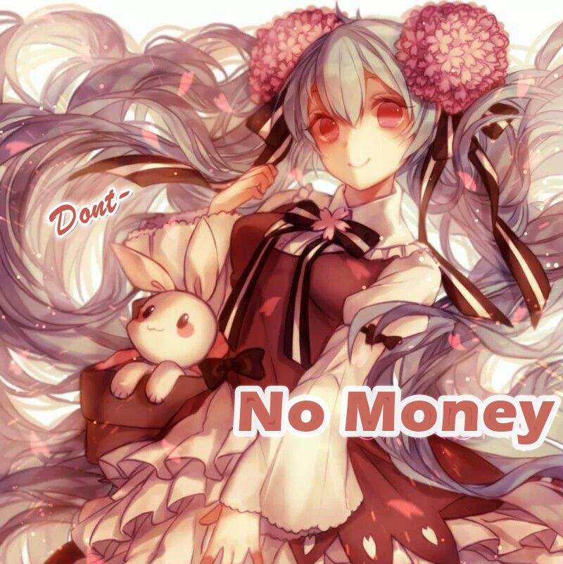 No Money (Dont Bootleg)