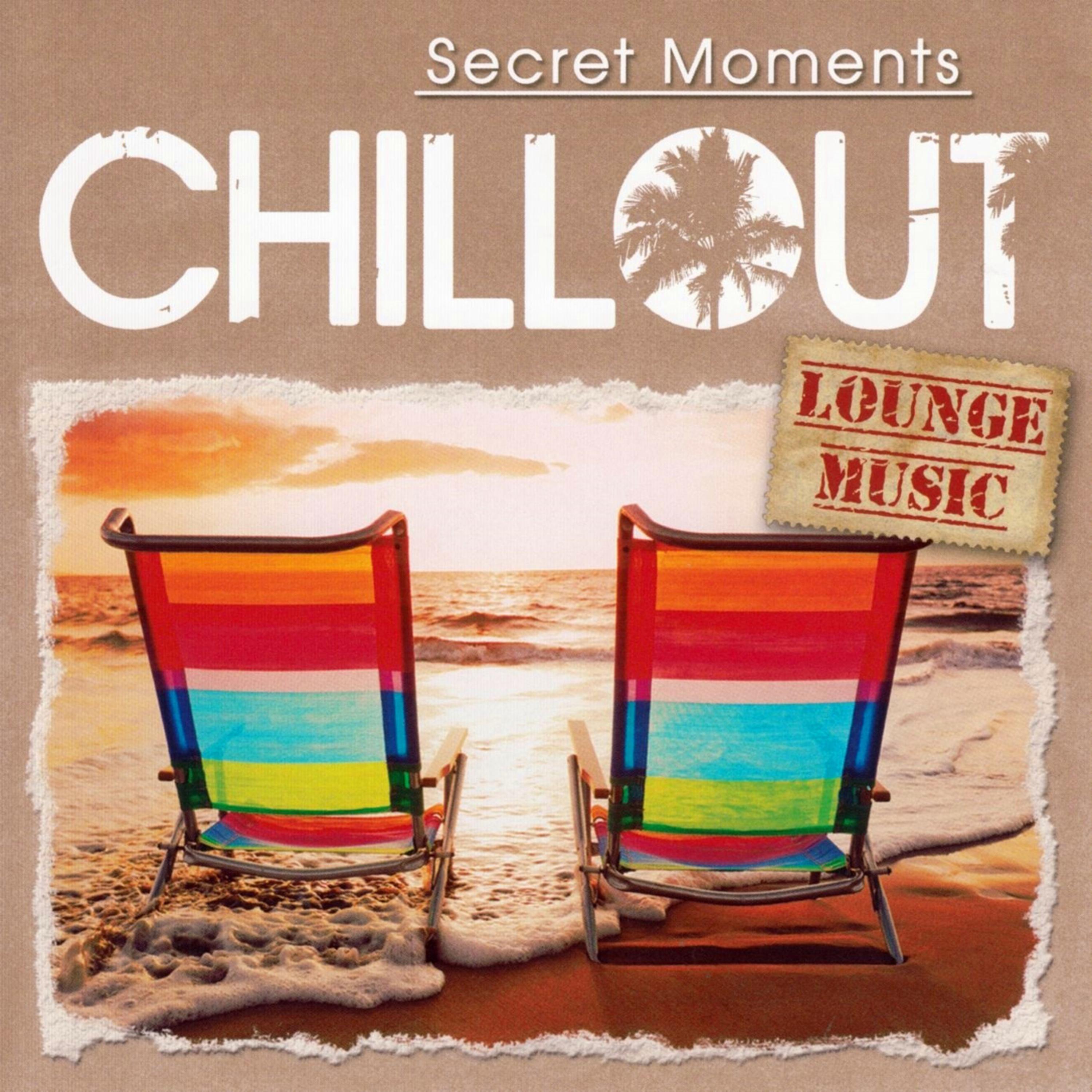 Secret Moments - Chillout Lounge Music